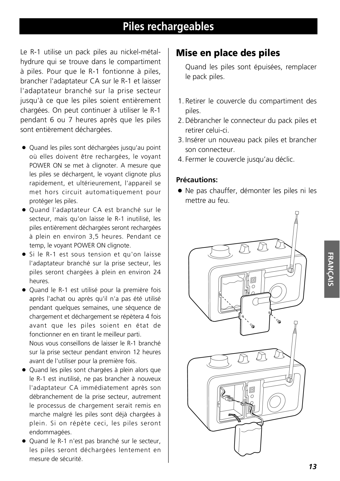 Teac R-1 owner manual Piles rechargeables, Mise en place des piles, Précautions 