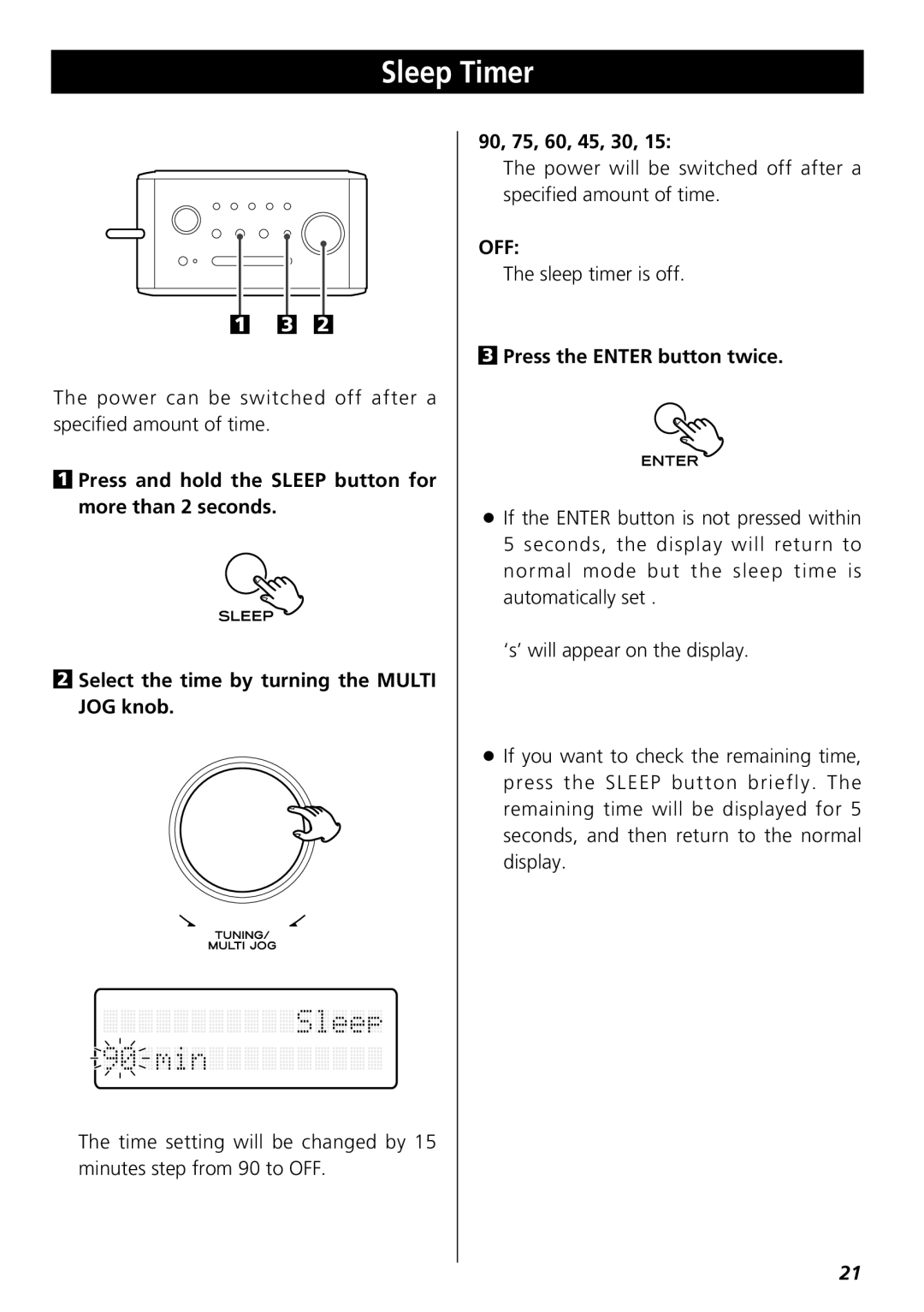 Teac R-3 owner manual Sleep Timer, 2Select the time by turning the MULTI JOG knob, 3Press the ENTER button twice 