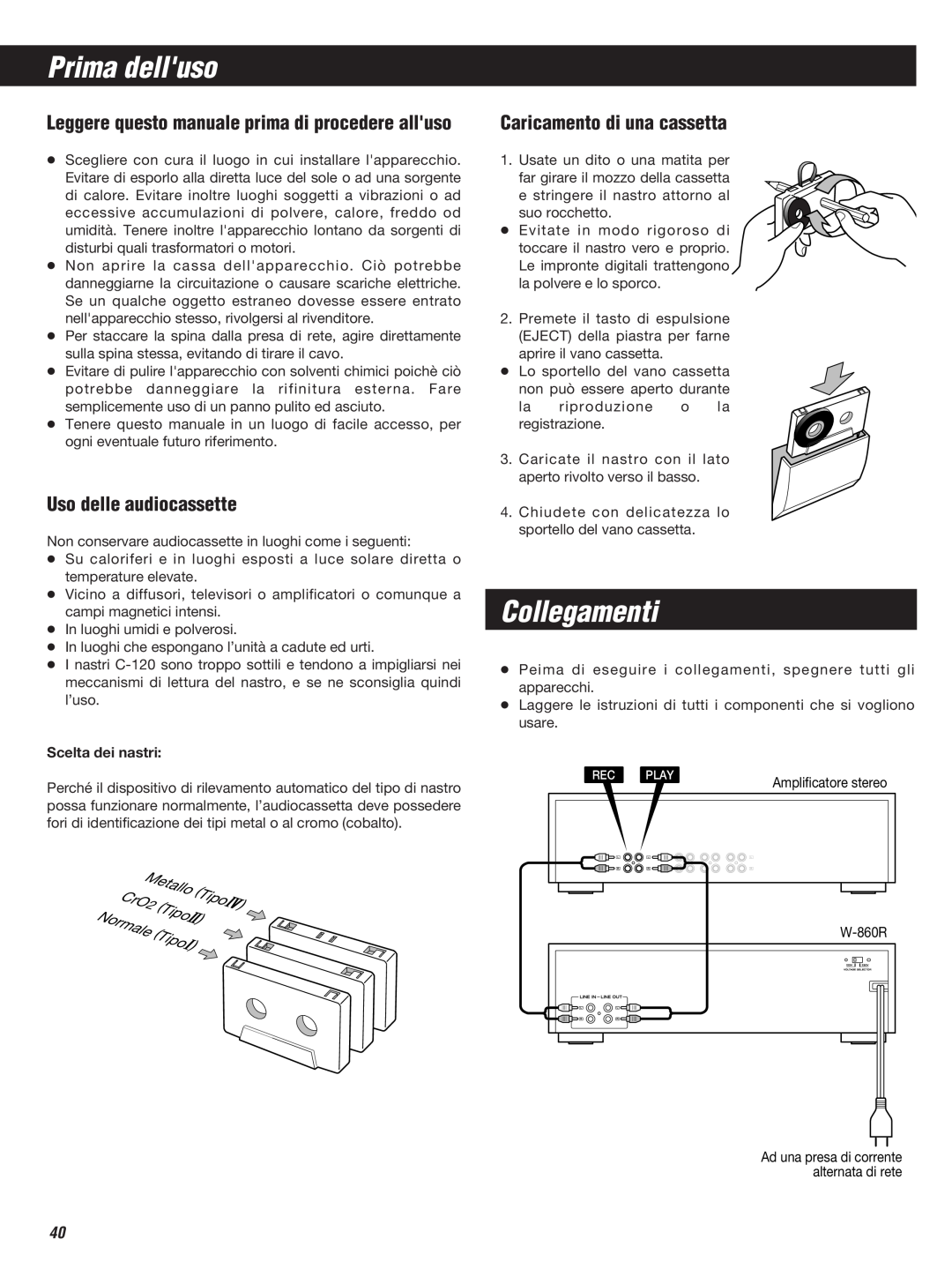 Teac W-860R owner manual Prima delluso, Collegamenti, Uso delle audiocassette, Caricamento di una cassetta 