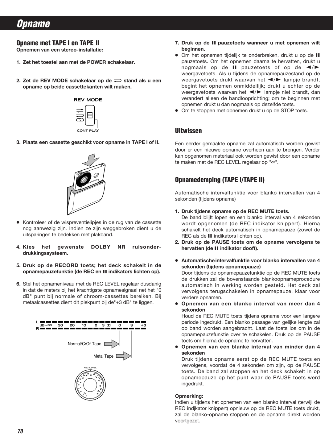 Teac W-860R owner manual Opname met TAPE I en TAPE, Uitwissen, Opnamedemping TAPE I/TAPE 