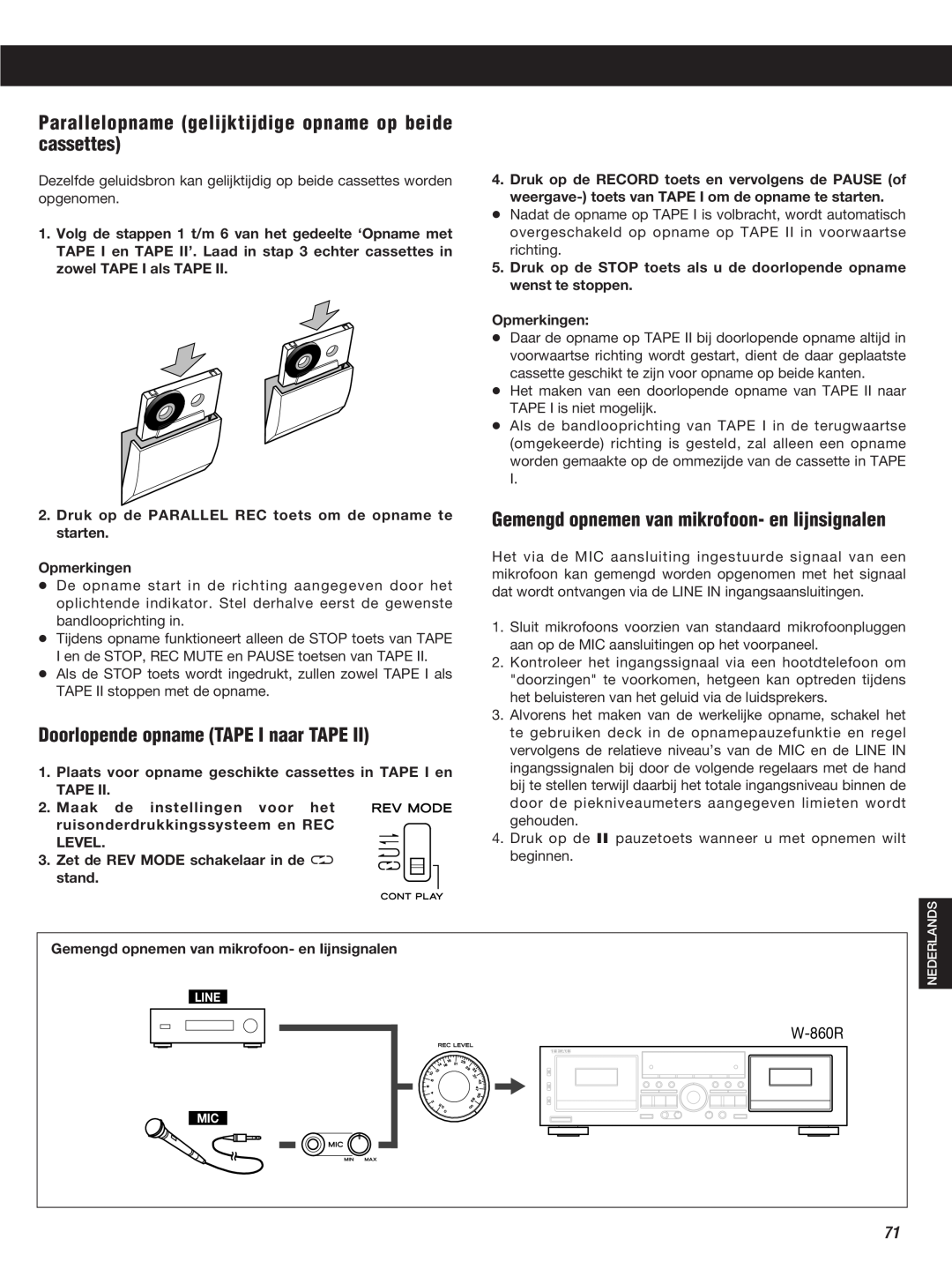 Teac W-860R owner manual Doorlopende opname TAPE I naar TAPE, Gemengd opnemen van mikrofoon- en Iijnsignalen 