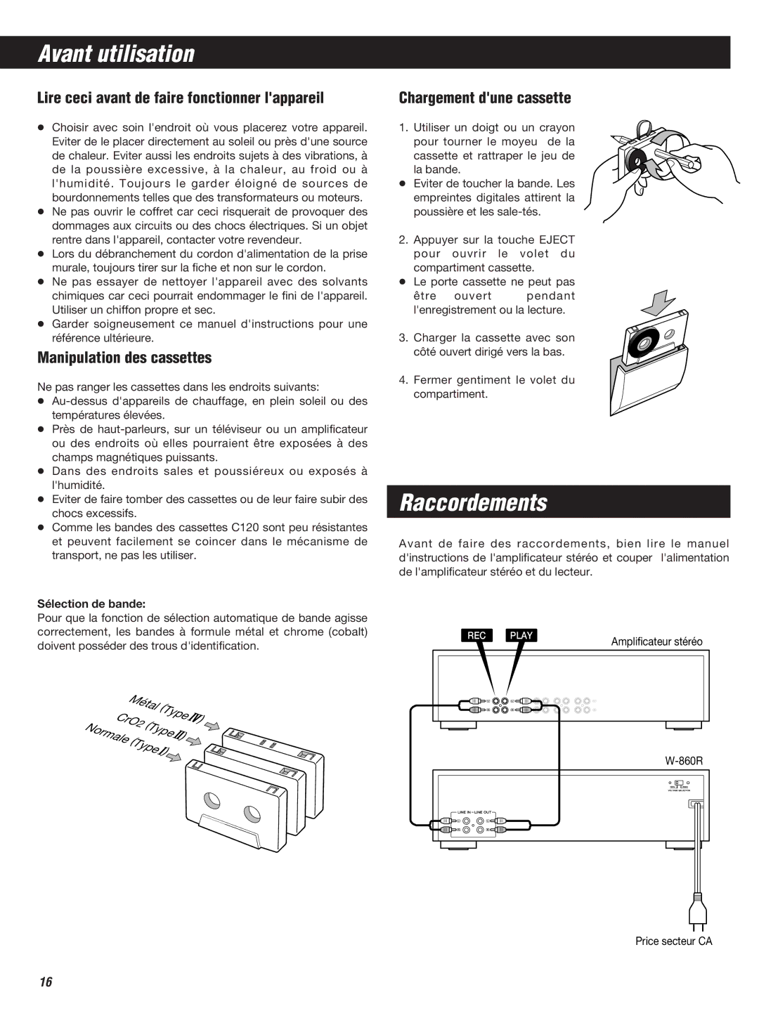 Teac W-860R Avant utilisation, Raccordements, Lire ceci avant de faire fonctionner lappareil, Manipulation des cassettes 