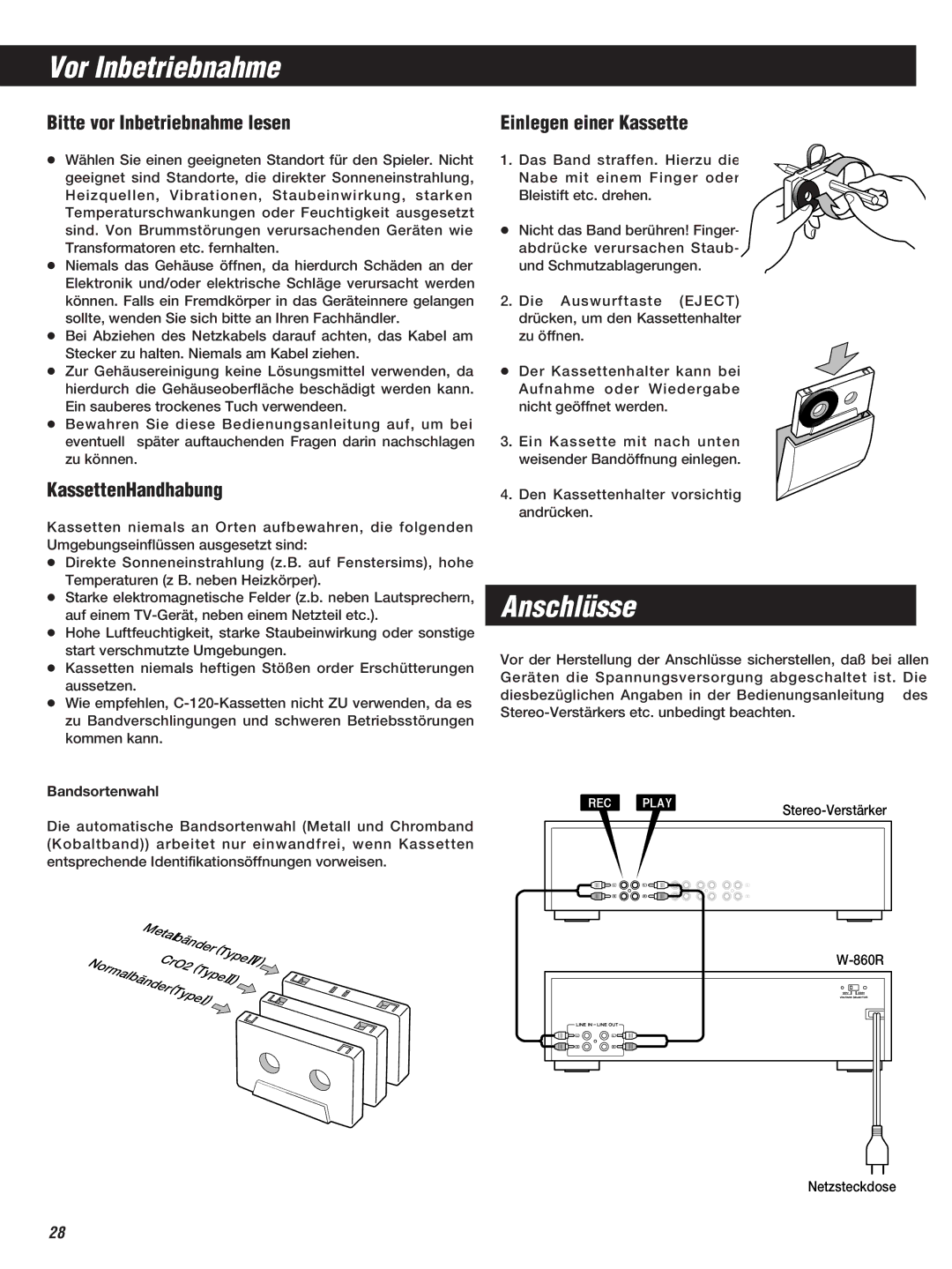 Teac W-860R Vor Inbetriebnahme, Anschlüsse, Bitte vor Inbetriebnahme lesen, KassettenHandhabung, Einlegen einer Kassette 