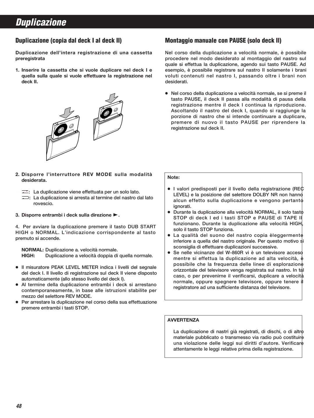 Teac W-860R owner manual Duplicazione copia dal deck I al deck, Montaggio manuale con Pause solo deck Il, Avvertenza 