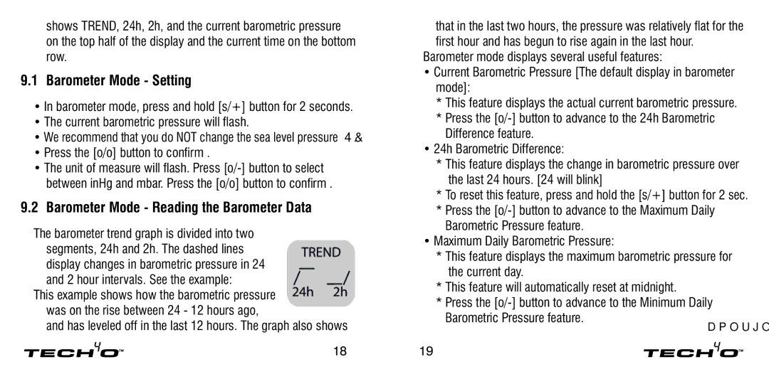 Tech4o Altimeter Watch Barometer Mode Setting, Barometer Mode Reading the Barometer Data, Press the o/o button to confirm 