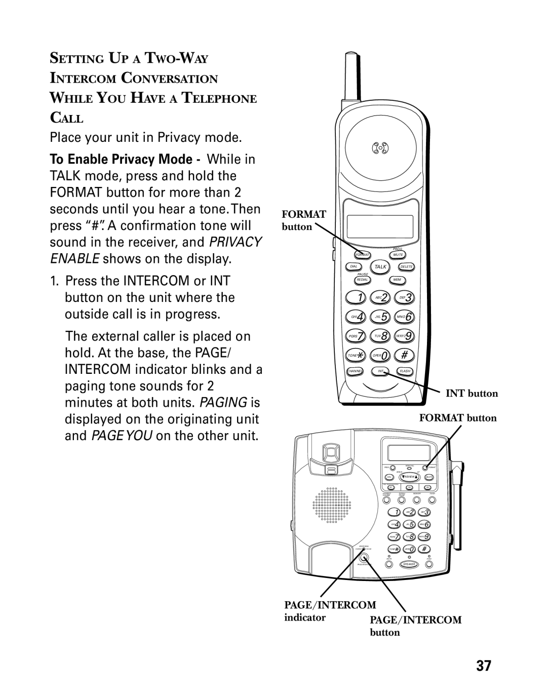 Technicolor - Thomson 26955 manual Place your unit in Privacy mode, Press the Intercom or INT, Button on the unit where 