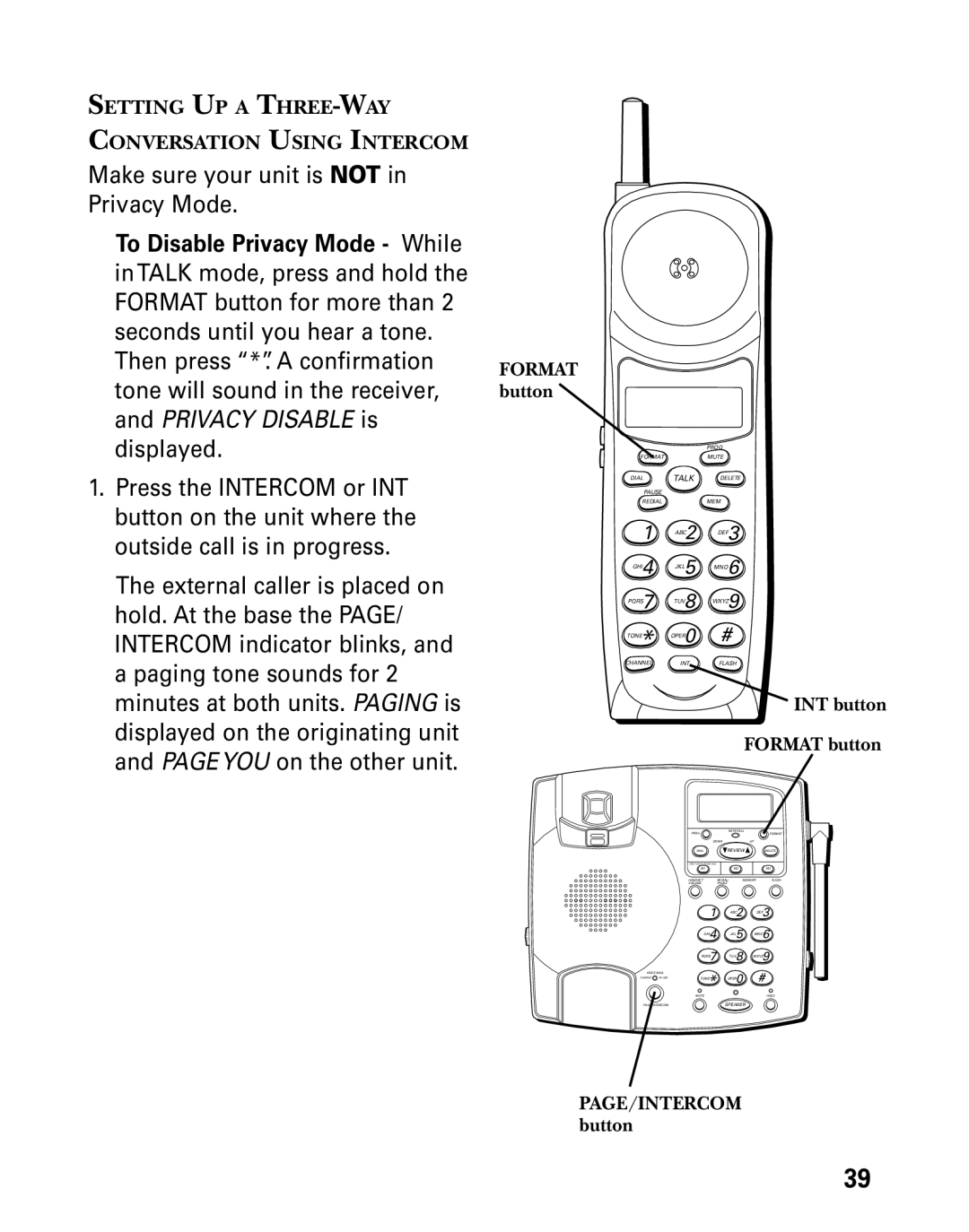 Technicolor - Thomson 26955 manual Make sure your unit is not in Privacy Mode, Hold. At the base 