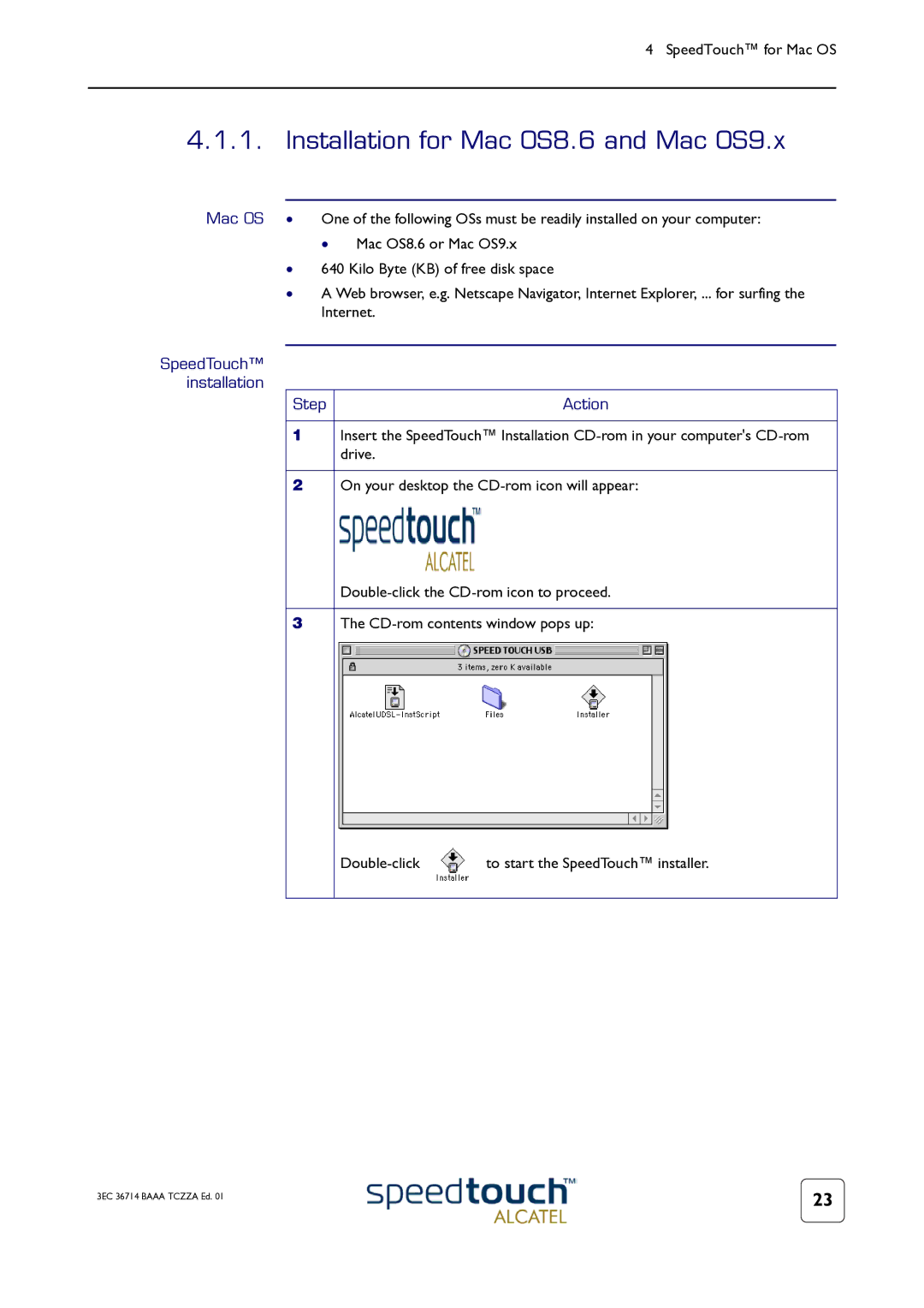 Technicolor - Thomson 300 Series manual Installation for Mac OS8.6 and Mac OS9.x, SpeedTouch installation Step Action 