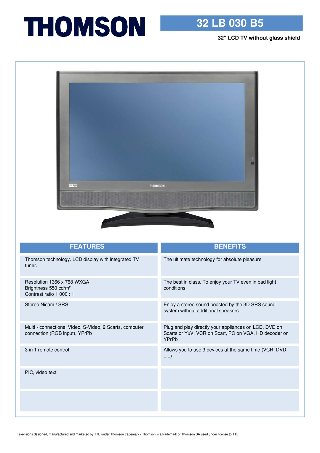Technicolor - Thomson 32LB030B5 manual 32 LB 030 B5, LCD TV without glass shield, Features, Benefits 
