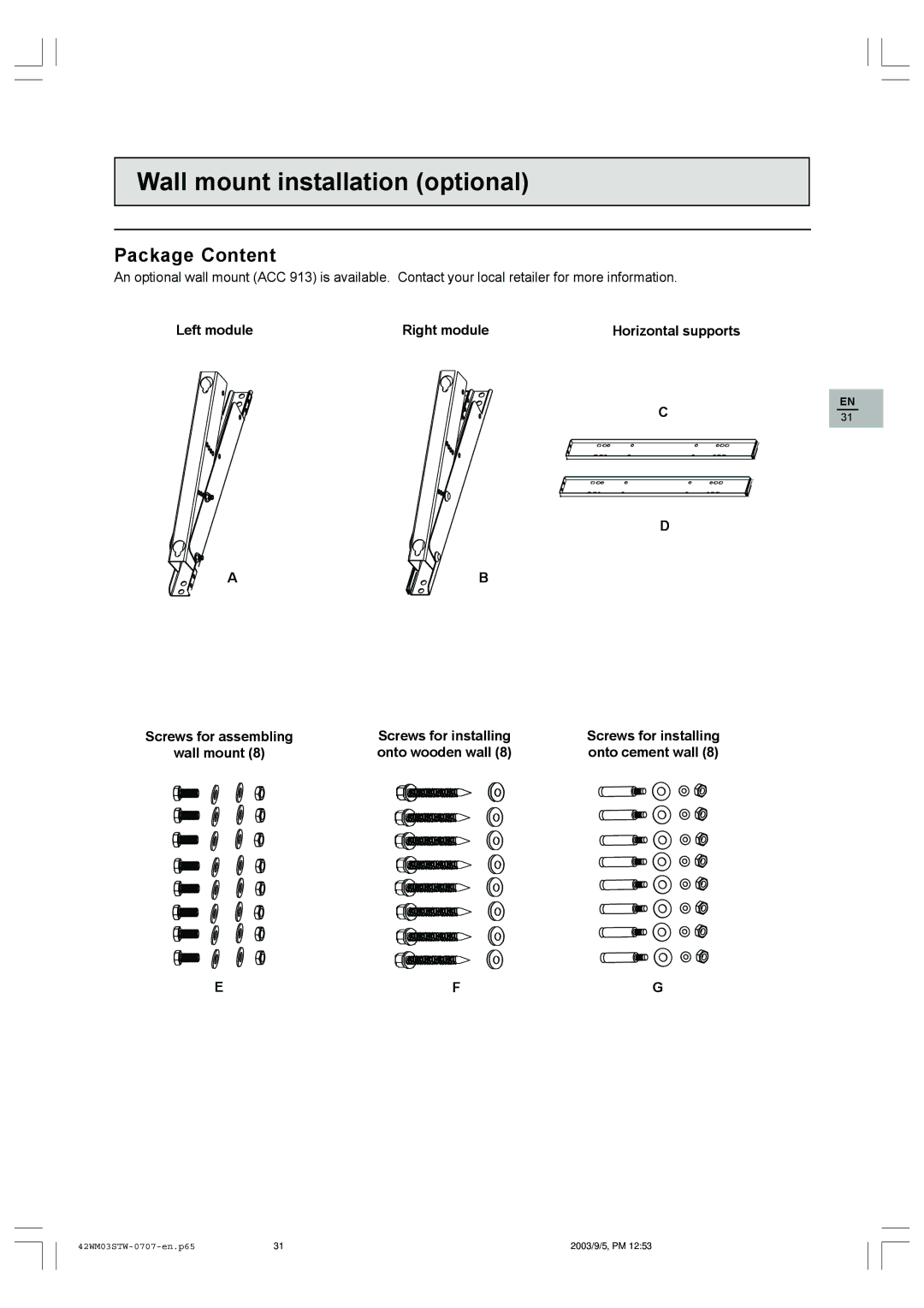 Technicolor - Thomson 42WM03STW-0707 Wall mount installation optional, Package Content, Left module Right module 