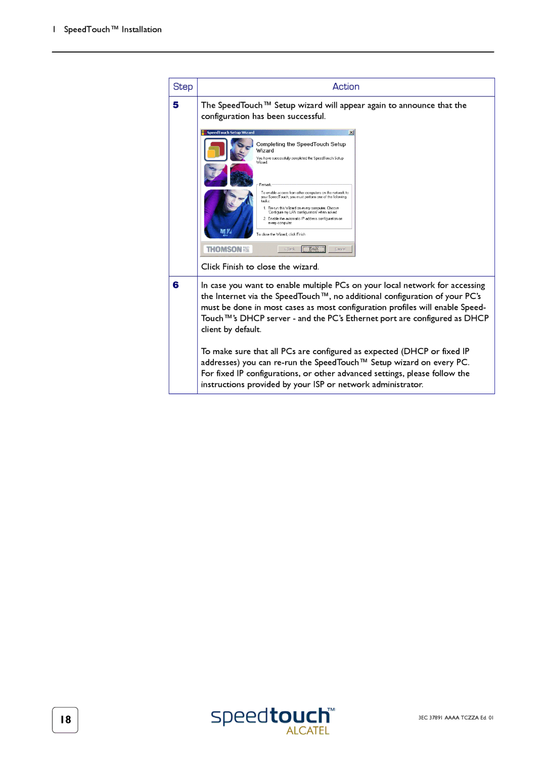 Technicolor - Thomson 510, 510i, 530 manual SpeedTouch Setup wizard will appear again to announce that, Client by default 