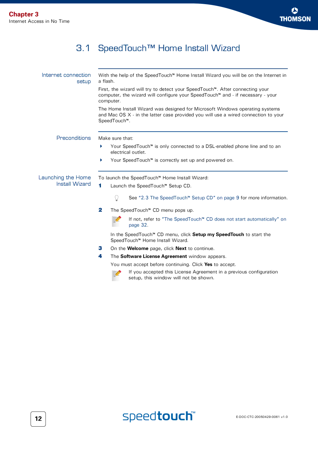 Technicolor - Thomson 580 setup guide SpeedTouch Home Install Wizard, Software License Agreement window appears 