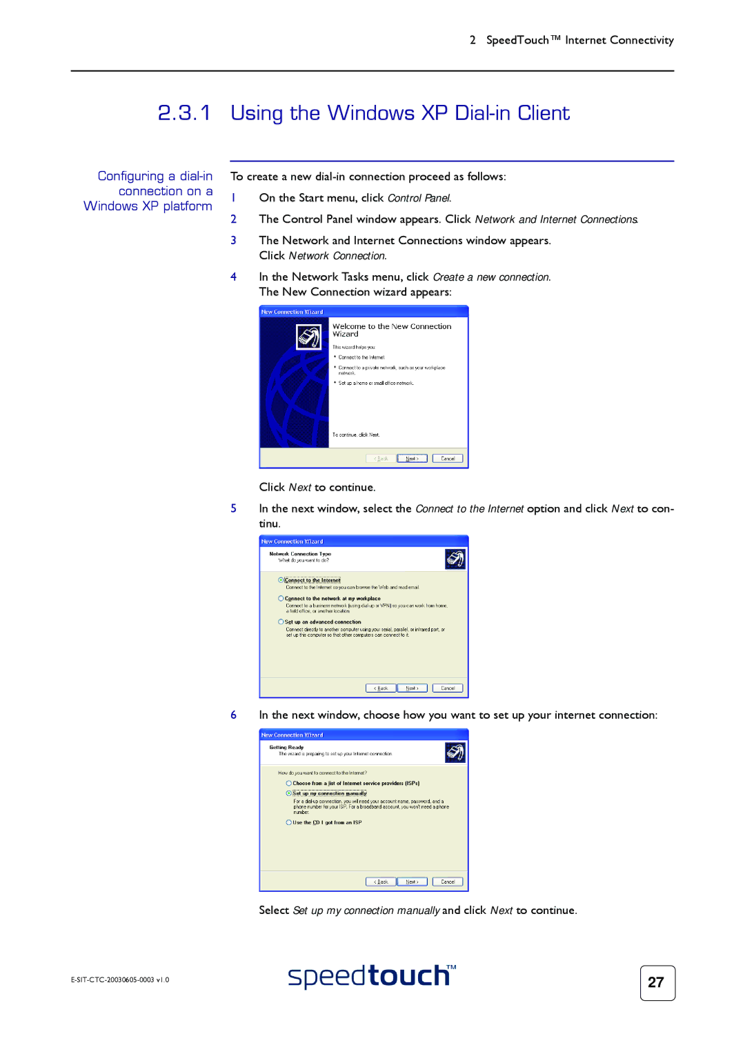 Technicolor - Thomson 605S Using the Windows XP Dial-in Client, Configuring a dial-in connection on a Windows XP platform 