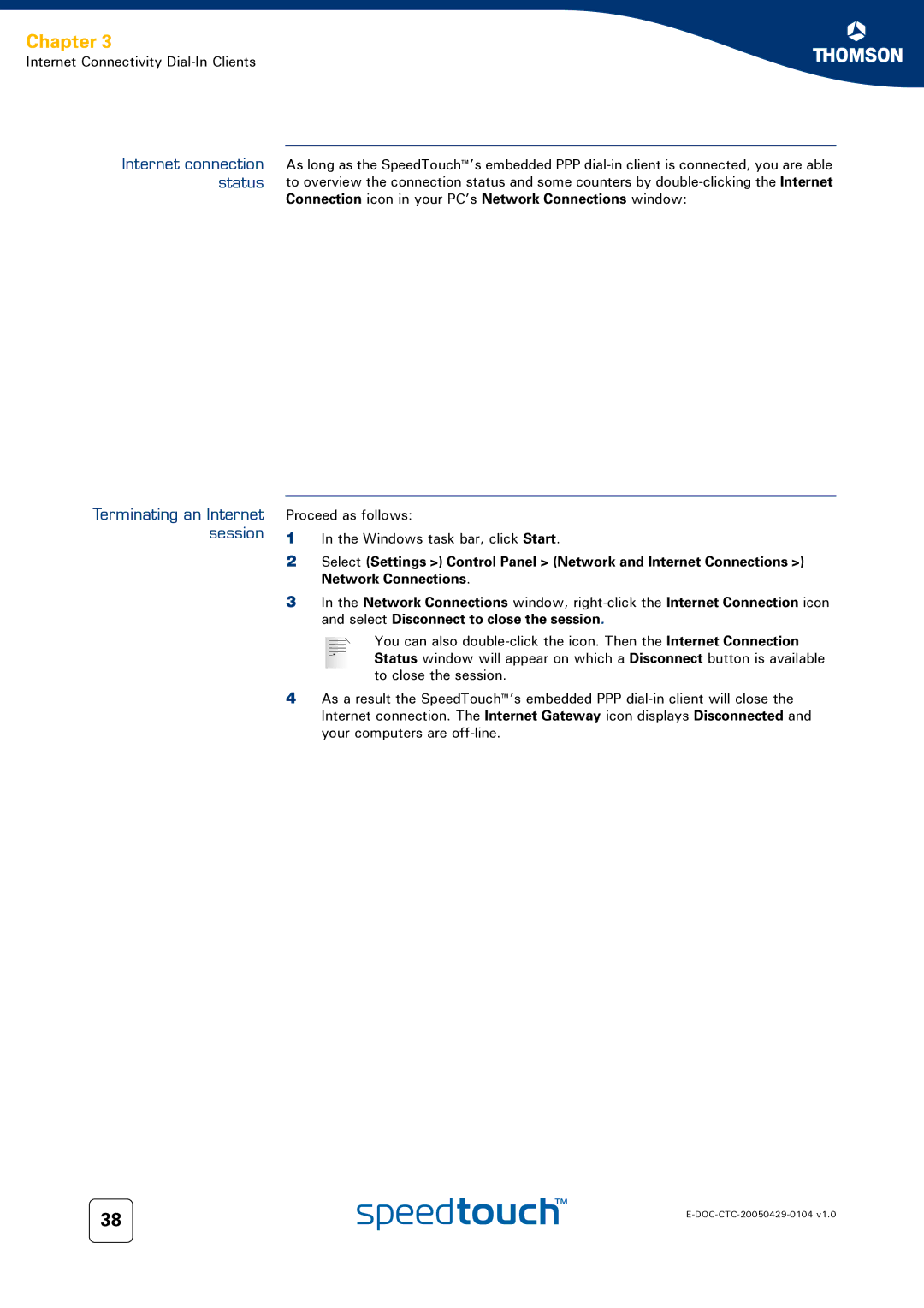 Technicolor - Thomson 620, 605, 608 WL manual Internet connection status Terminating an Internet session 