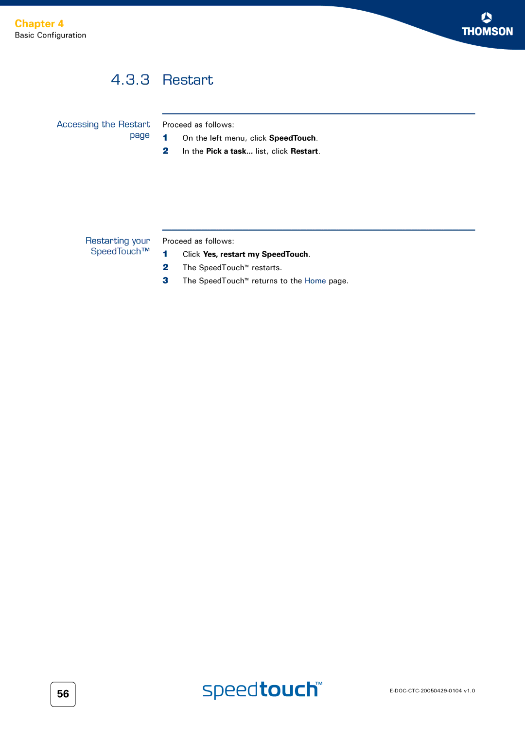 Technicolor - Thomson 608 WL Accessing the Restart, Restarting your SpeedTouch, Pick a task... list, click Restart 