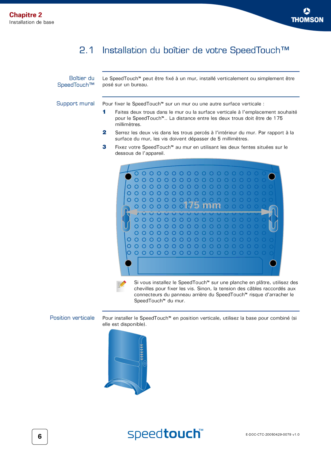 Technicolor - Thomson 716V5 (WL) manual Installation du boîtier de votre SpeedTouch, Boîtier du 