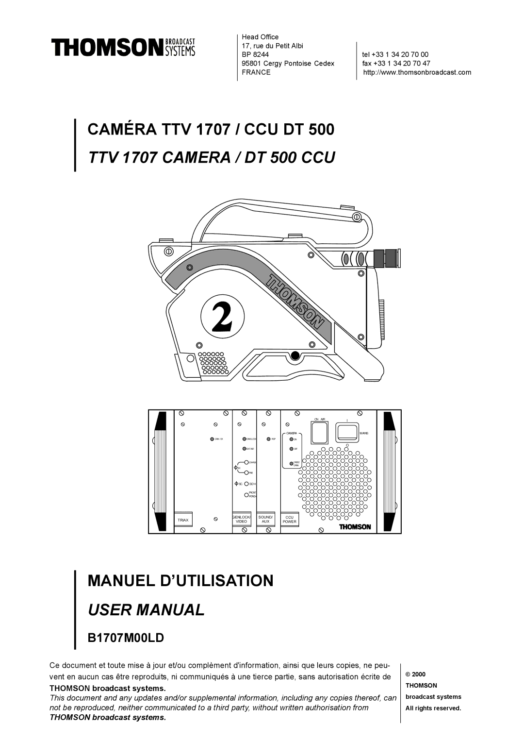 Technicolor - Thomson CAMERA TTV 1707 manuel dutilisation Caméra TTV 1707 / CCU DT 500 TTV 1707 Camera / DT 500 CCU 