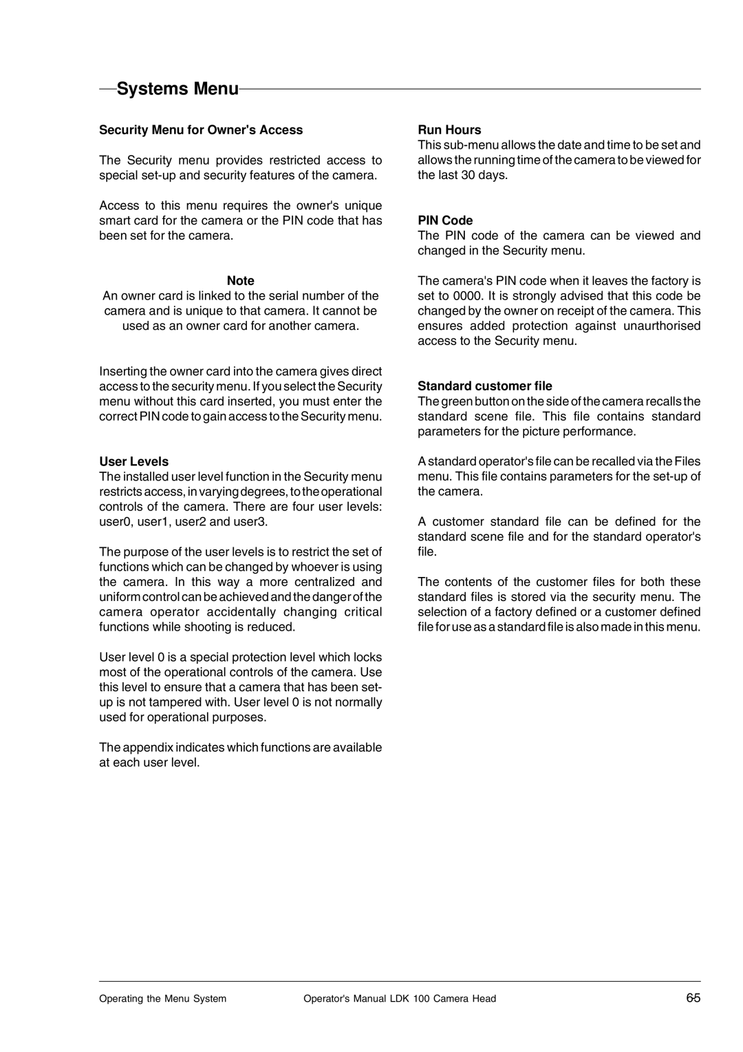 Technicolor - Thomson LDK 100 Security Menu for Owners Access, User Levels, Run Hours, PIN Code, Standard customer file 