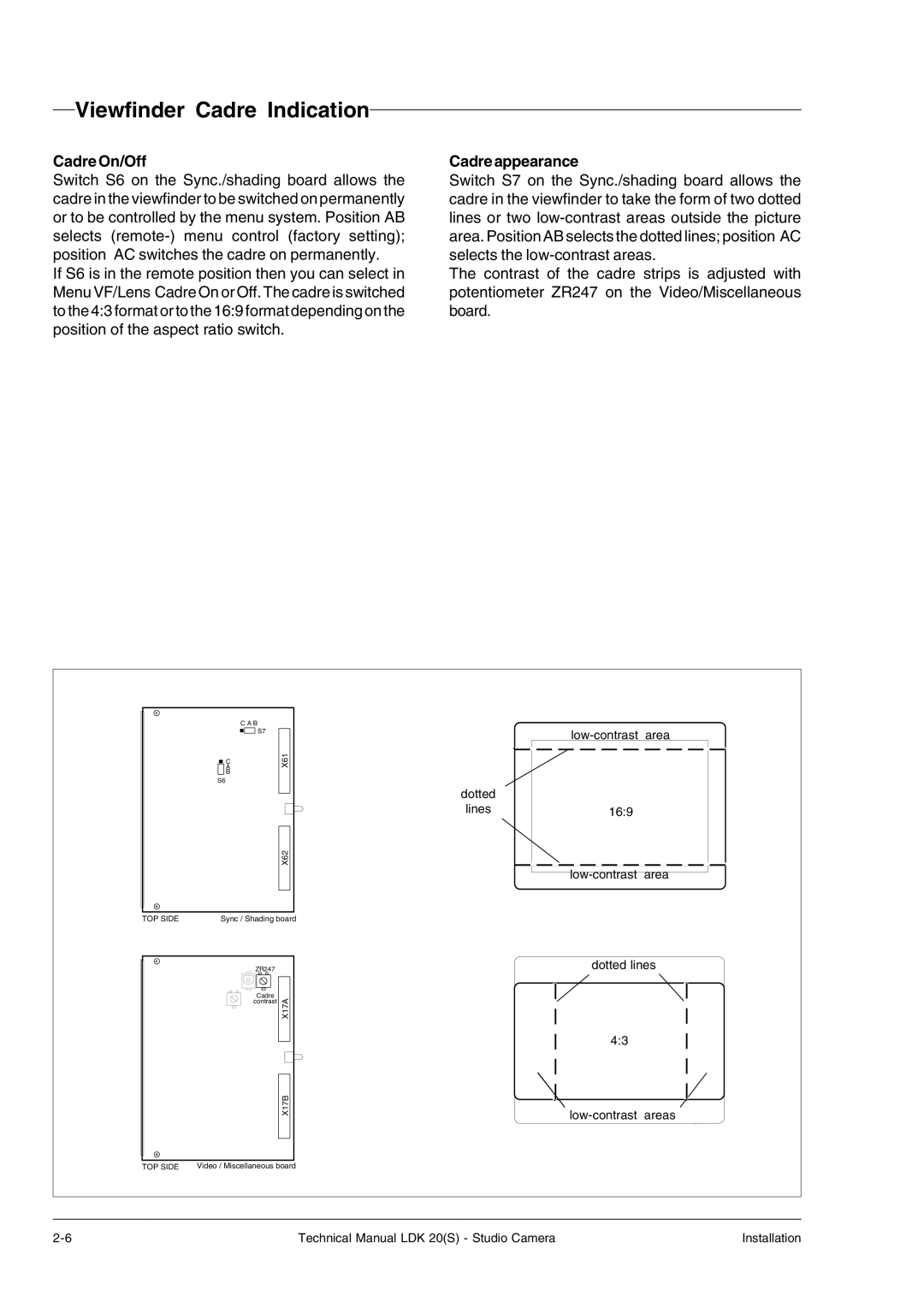 Technicolor - Thomson LDK 20(S) technical manual Viewfinder Cadre Indication, Cadre On/Off, Cadre appearance 