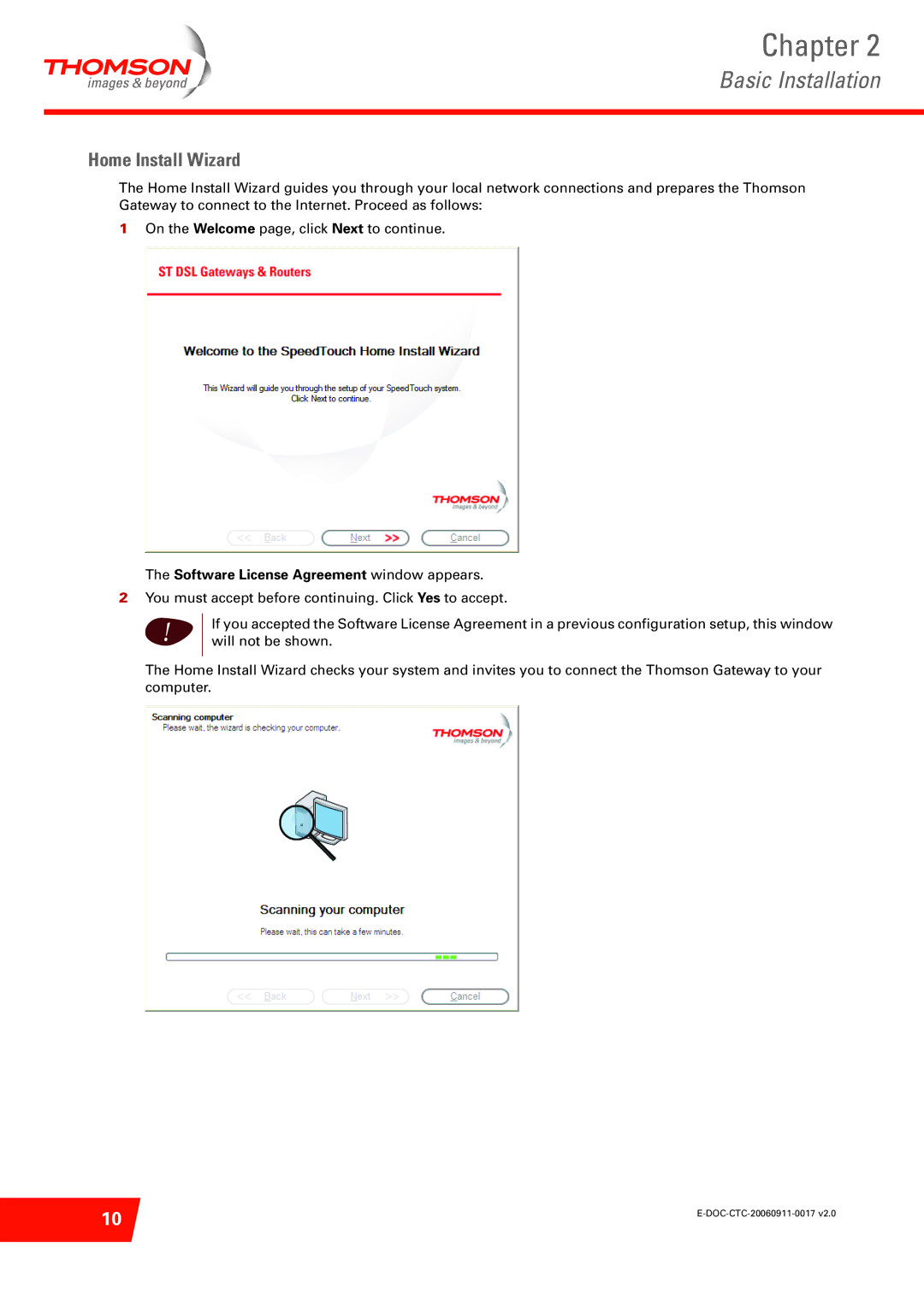 Technicolor - Thomson ST516V6 setup guide Home Install Wizard, Software License Agreement window appears 