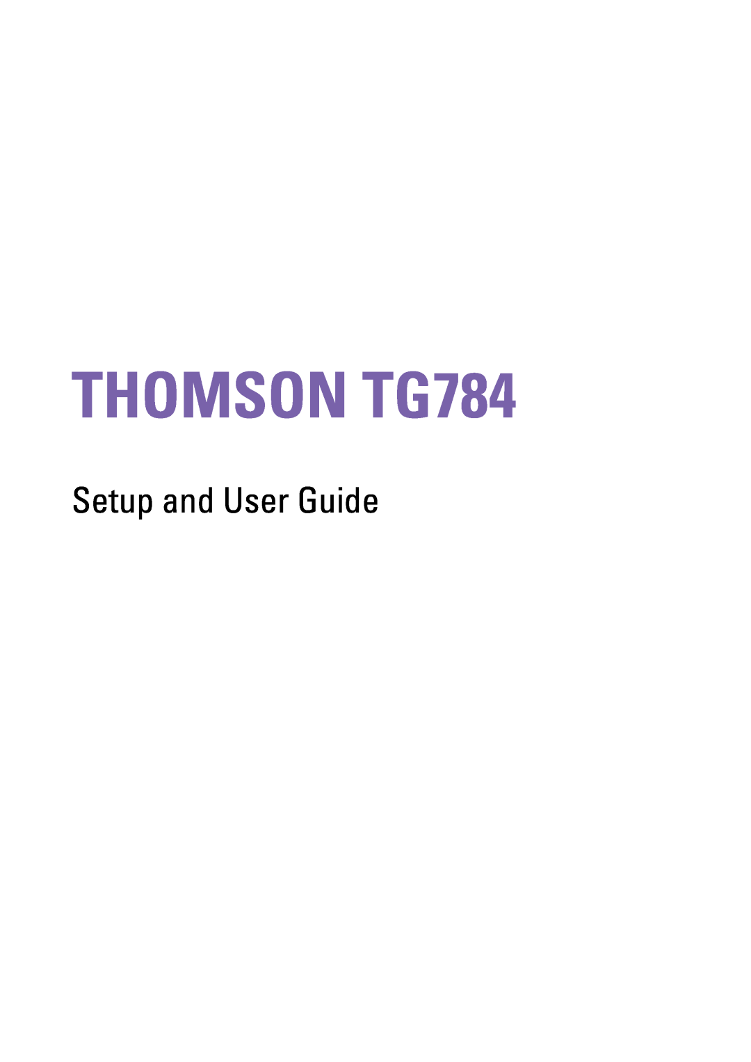 Technicolor - Thomson manual THOMSON TG784, Setup and User Guide 