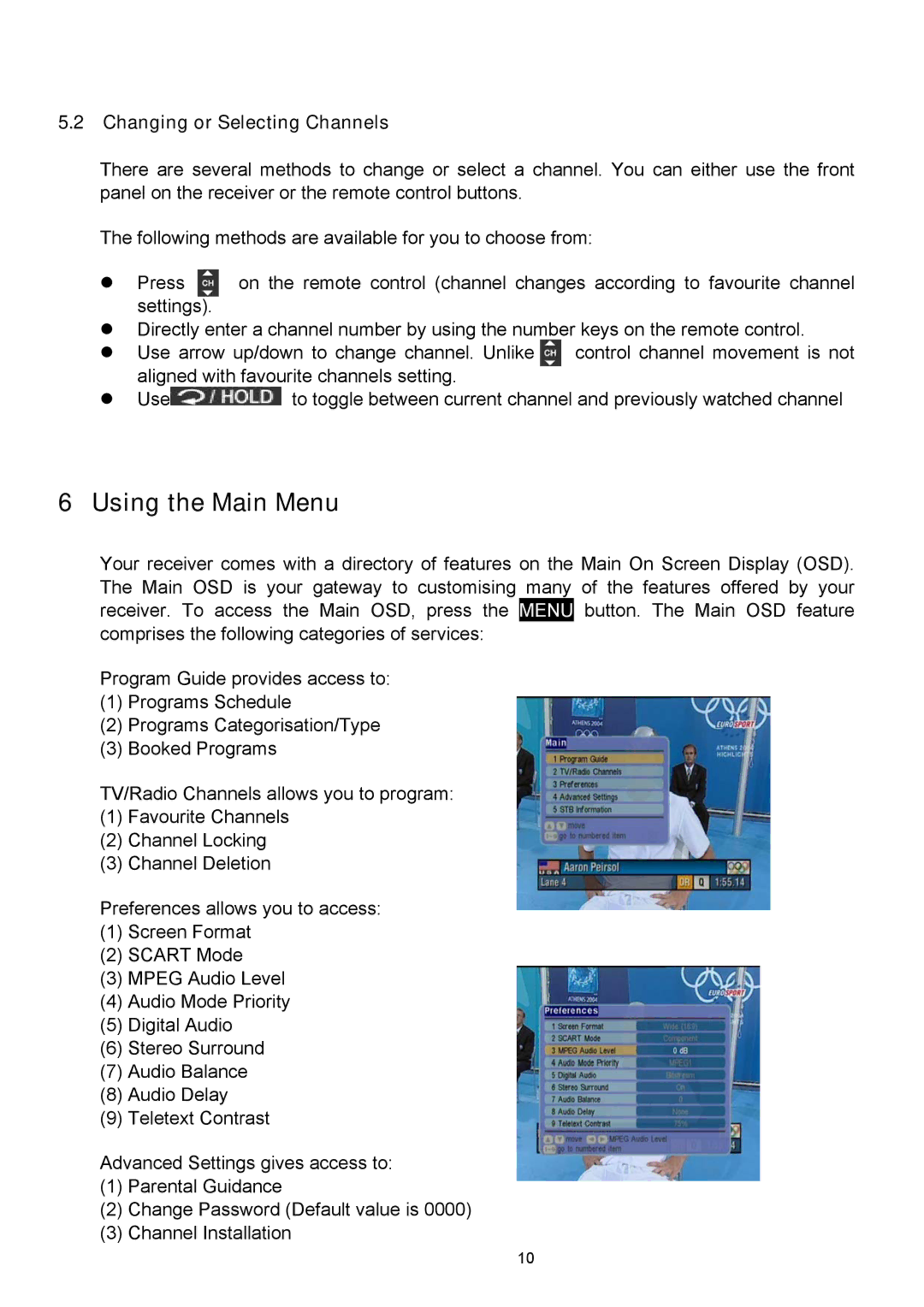 Technicolor - Thomson TU-SZT105A instruction manual Using the Main Menu, Changing or Selecting Channels 