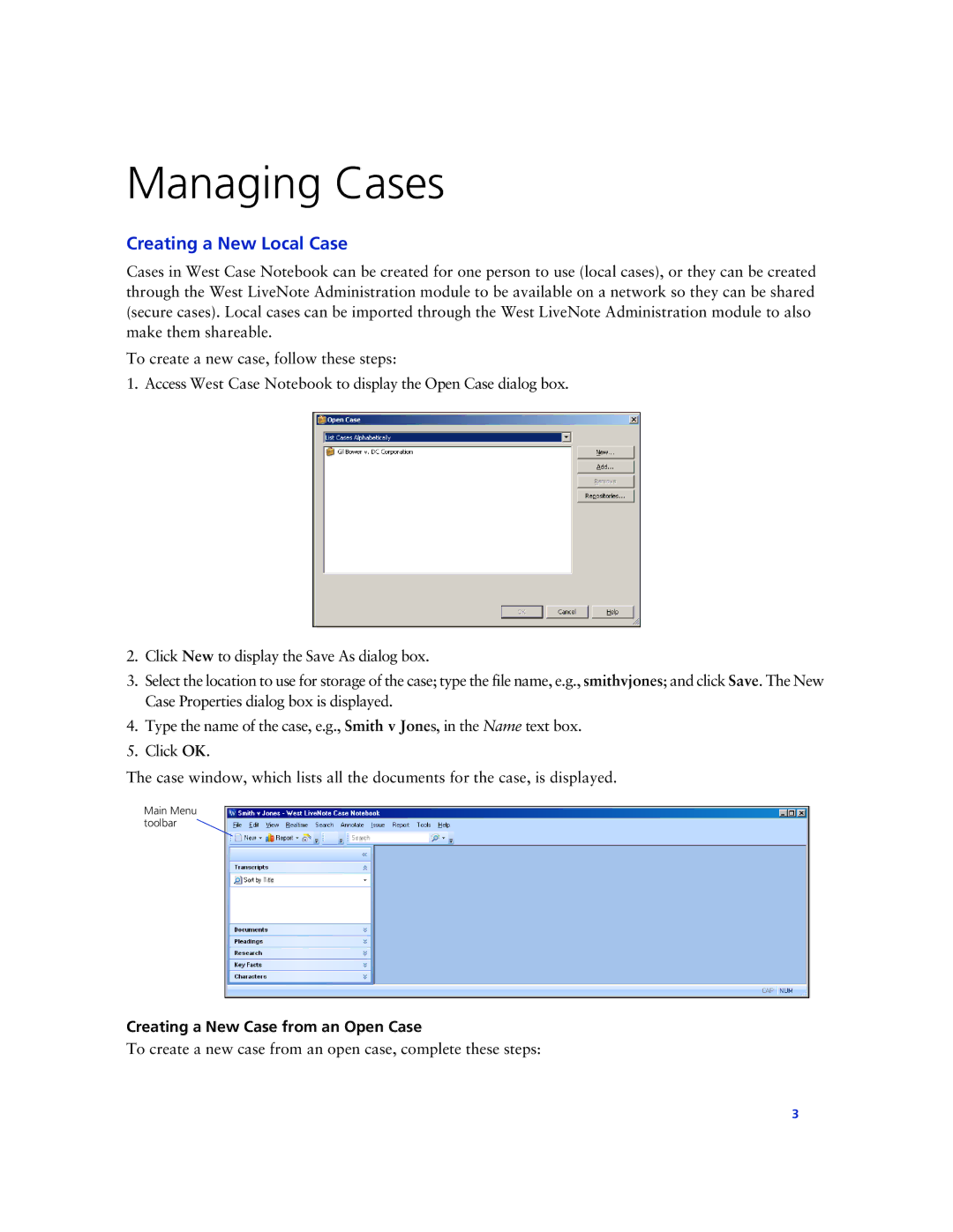 Technicolor - Thomson West Case Notebook Managing Cases, Creating a New Local Case, Creating a New Case from an Open Case 