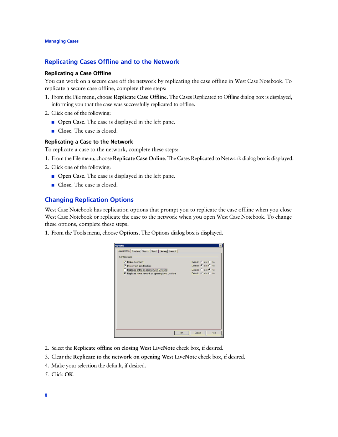 Technicolor - Thomson West Case Notebook manual Replicating Cases Offline and to the Network, Changing Replication Options 