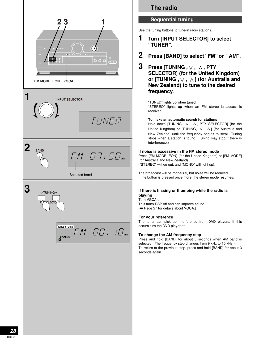 Technics SA-DA10 Radio, Sequential tuning, If noise is excessive in the FM stereo mode, To change the AM frequency step 