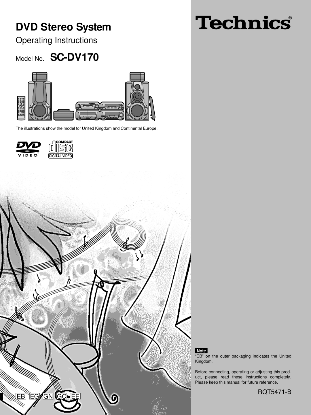 Technics manual Model No. SC-DV170, Eb Eg Gn Gc Ee, RQT5471-B, DVD Stereo System, Operating Instructions 