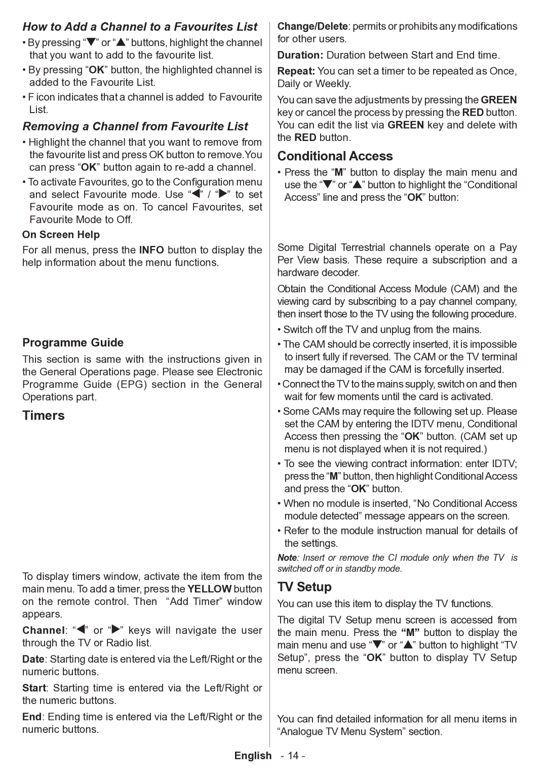 Technika 32-2010 manual Timers, Conditional Access, TV Setup, How to Add a Channel to a Favourites List 