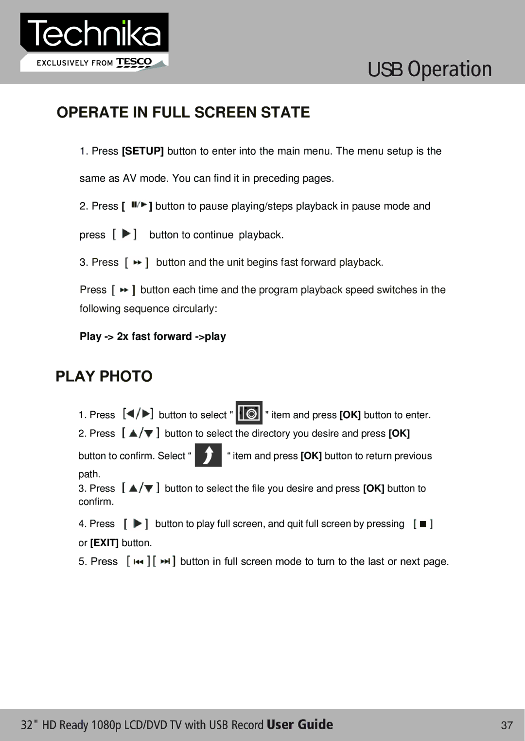 Technika 32-630 manual Operate in Full Screen State, Play Photo 
