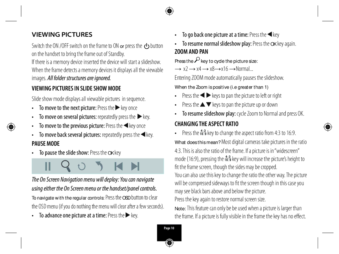 Technika A700 manual Viewing Pictures in Slide Show Mode, Pause Mode, Zoom and PAN, Changing the Aspect Ratio 