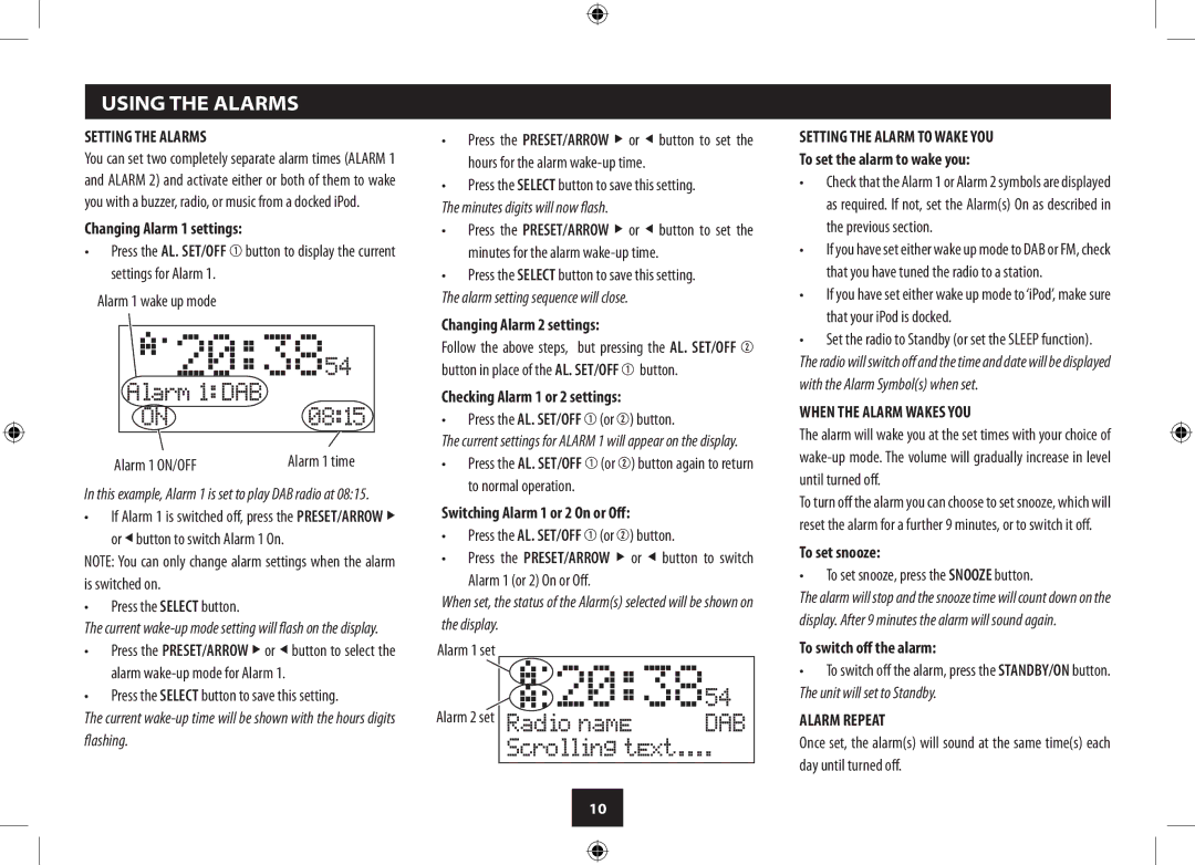 Technika CR121DAB manual Using the Alarms, Setting the Alarms, Setting the Alarm to Wake YOU, When the Alarm Wakes YOU 