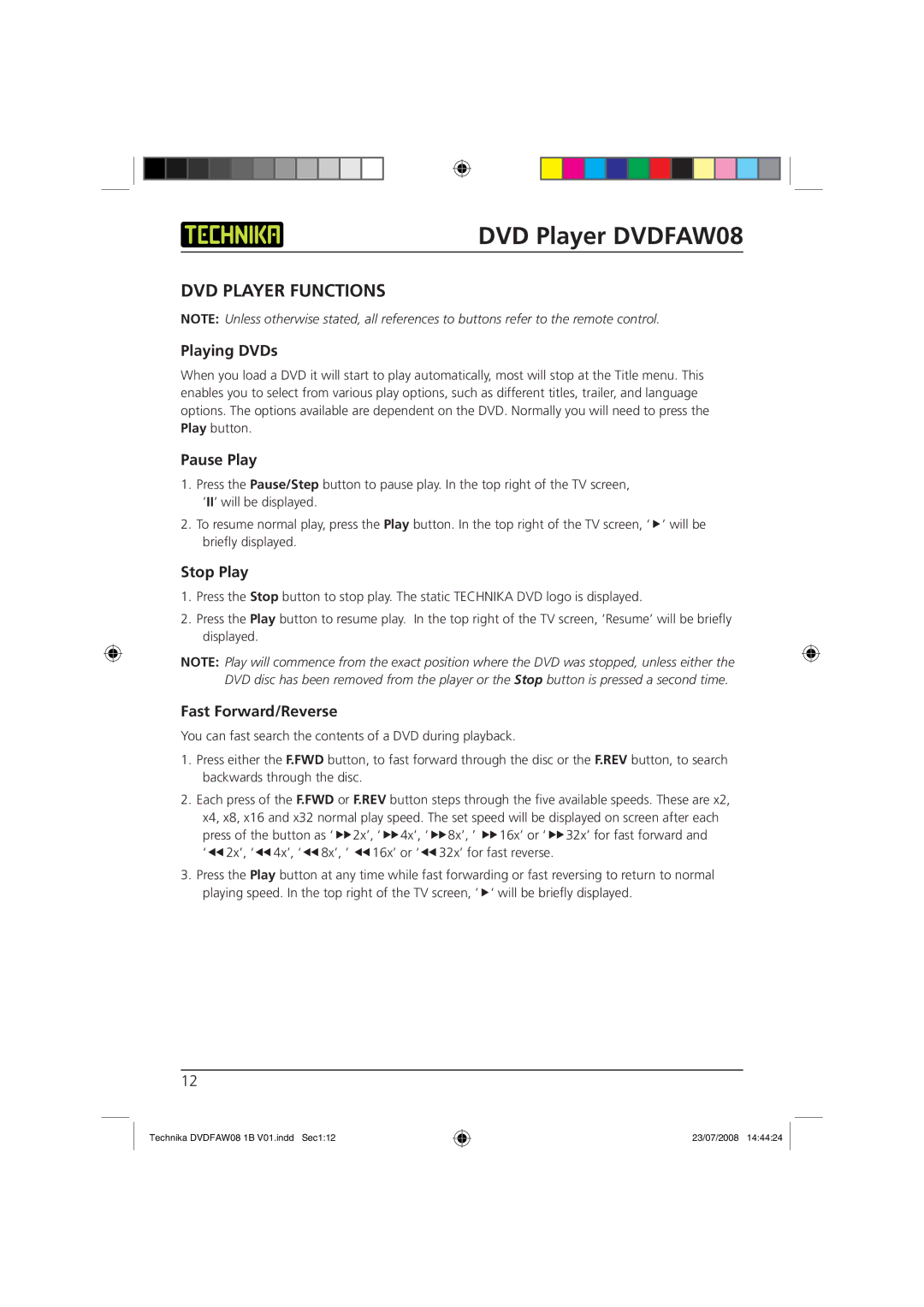 Technika DVDFAW08 manual DVD Player Functions, Playing DVDs, Pause Play, Stop Play, Fast Forward/Reverse 
