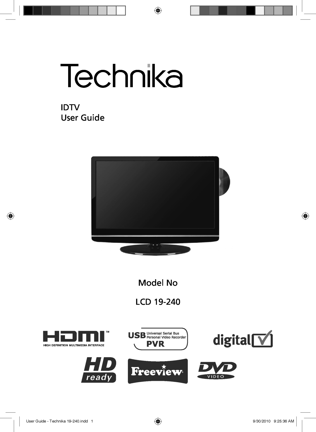 Technika LCD 19-240 manual IDTV User Guide Model No LCD, User Guide - Technika 19-240.indd, 9/30/2010 92536 AM 