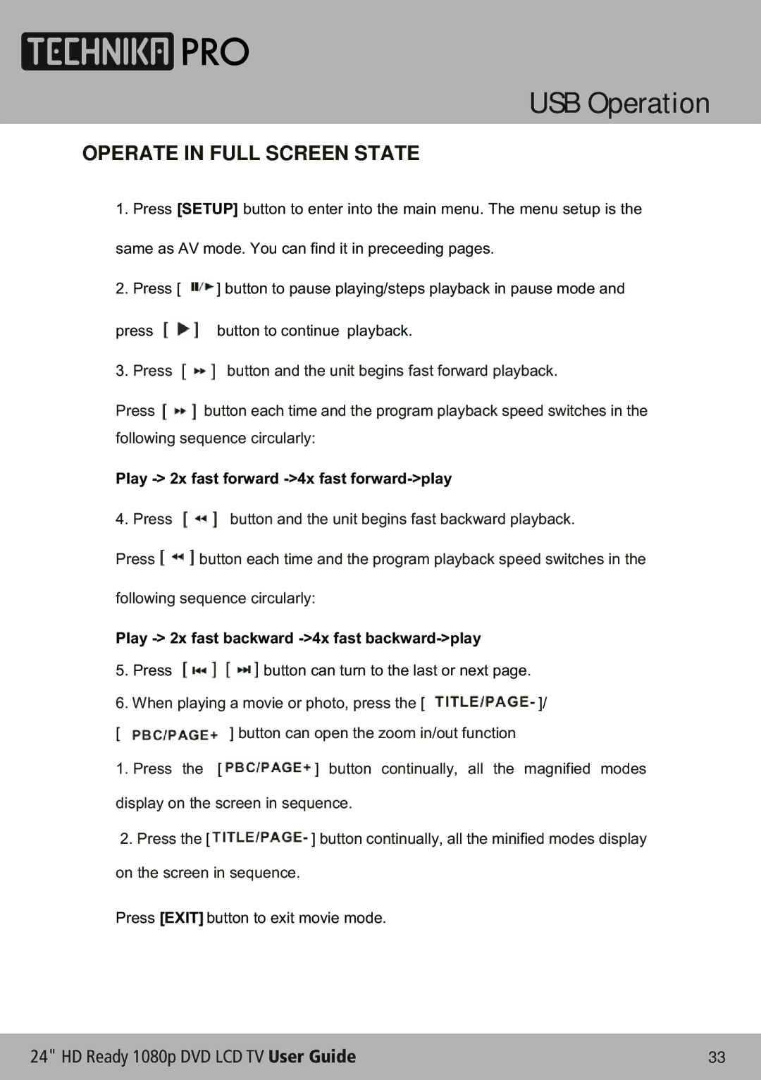 Technika LCD24-620 manual Operate in Full Screen State, Play 2x fast forward -4x fast forward-play 
