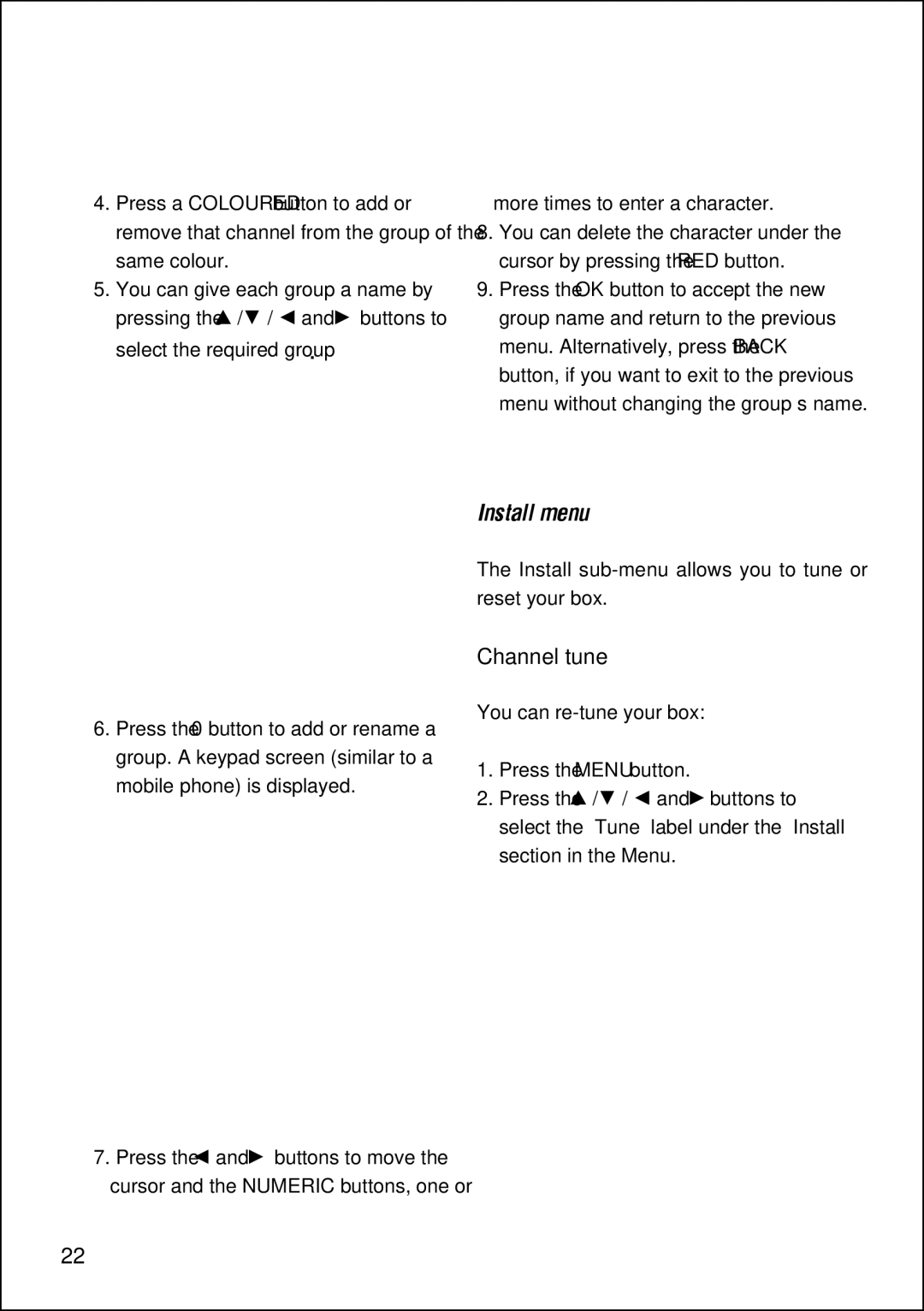 Technika STBHDIS2010 manual Install menu, Channel tune, More times to enter a character 