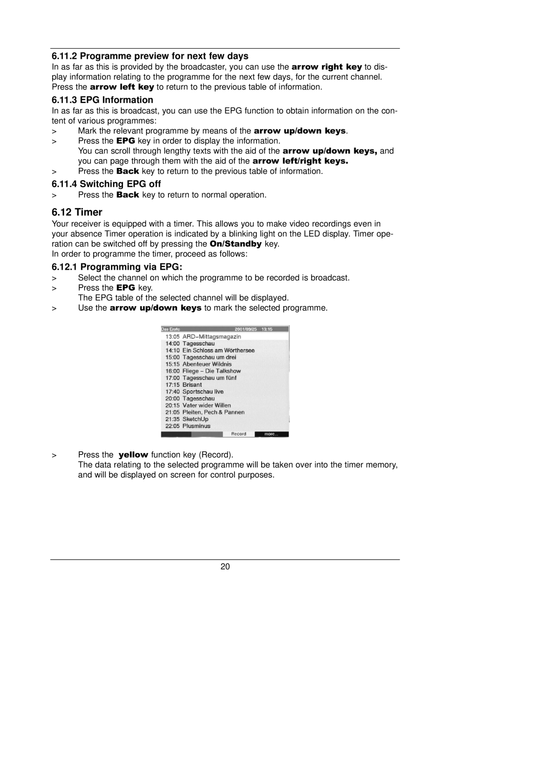 TechniSat 1 manual Timer, Programme preview for next few days, EPG Information, Switching EPG off, Programming via EPG 