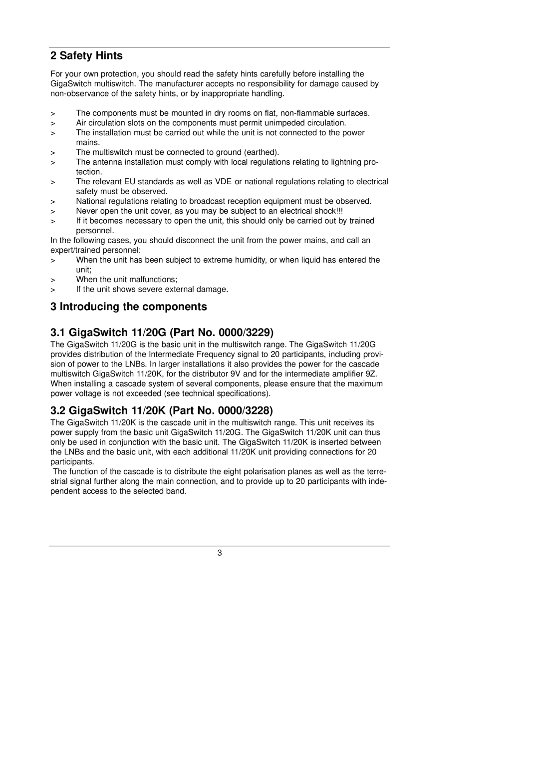 TechniSat Safety Hints, Introducing the components GigaSwitch 11/20G Part No /3229, GigaSwitch 11/20K Part No /3228 