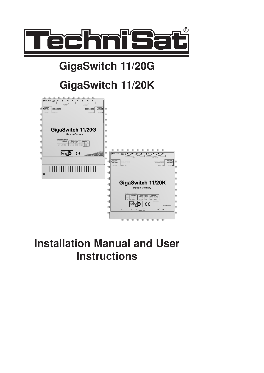 TechniSat installation manual GigaSwitch 11/20G, GigaSwitch 11/20K, Installation Manual and User Instructions 
