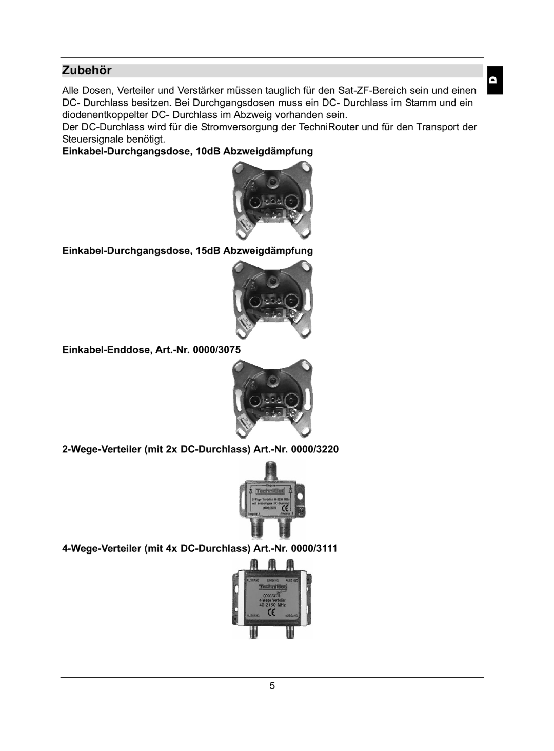 TechniSat 5/2x4 K, 5/2x4 G, 5/1x8 G, 5/1x8 K installation instructions Zubehör 