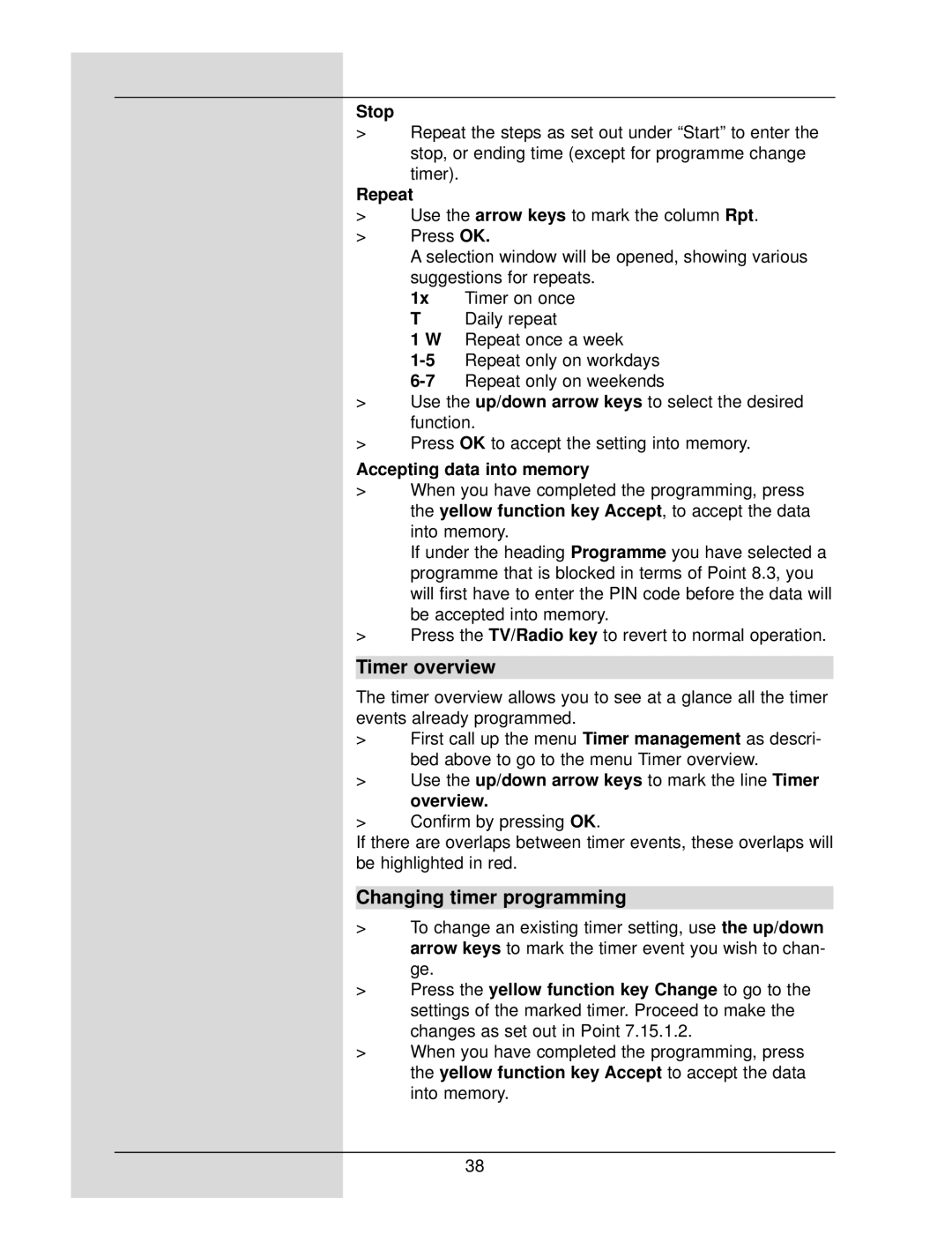 TechniSat DigiCorder S1 manual Timer overview, Changing timer programming, Stop, Repeat, Accepting data into memory 