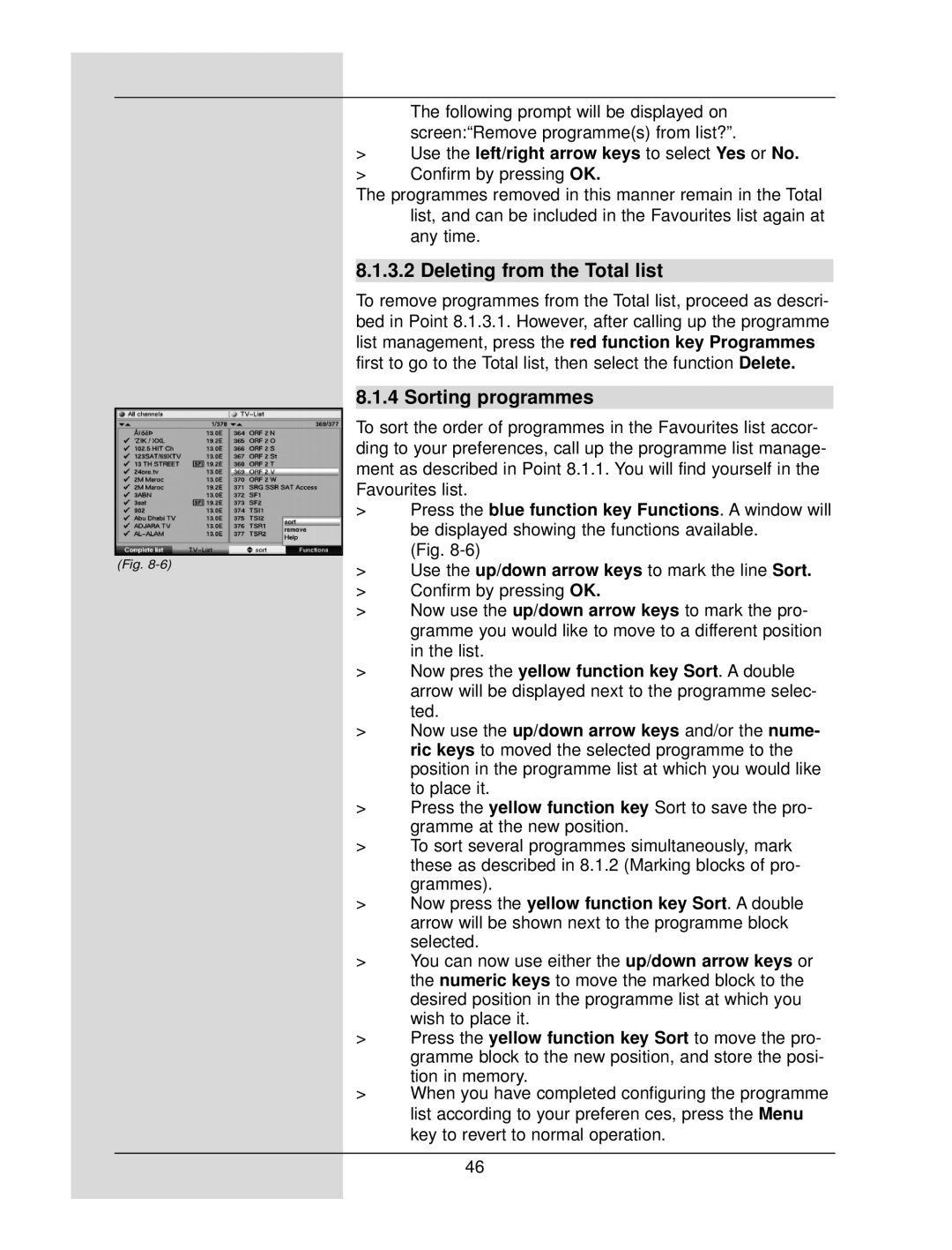 TechniSat DigiCorder S1 Deleting from the Total list, Sorting programmes, Now pres the yellow function key Sort. a double 