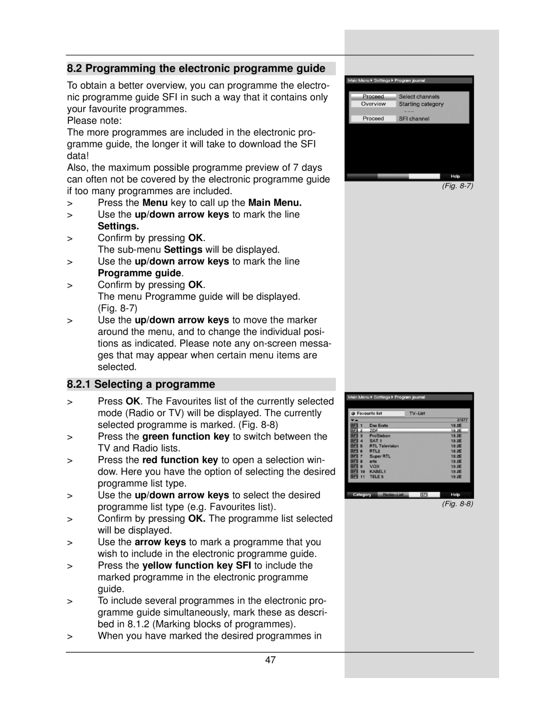 TechniSat DigiCorder S1 manual Programming the electronic programme guide, Selecting a programme 