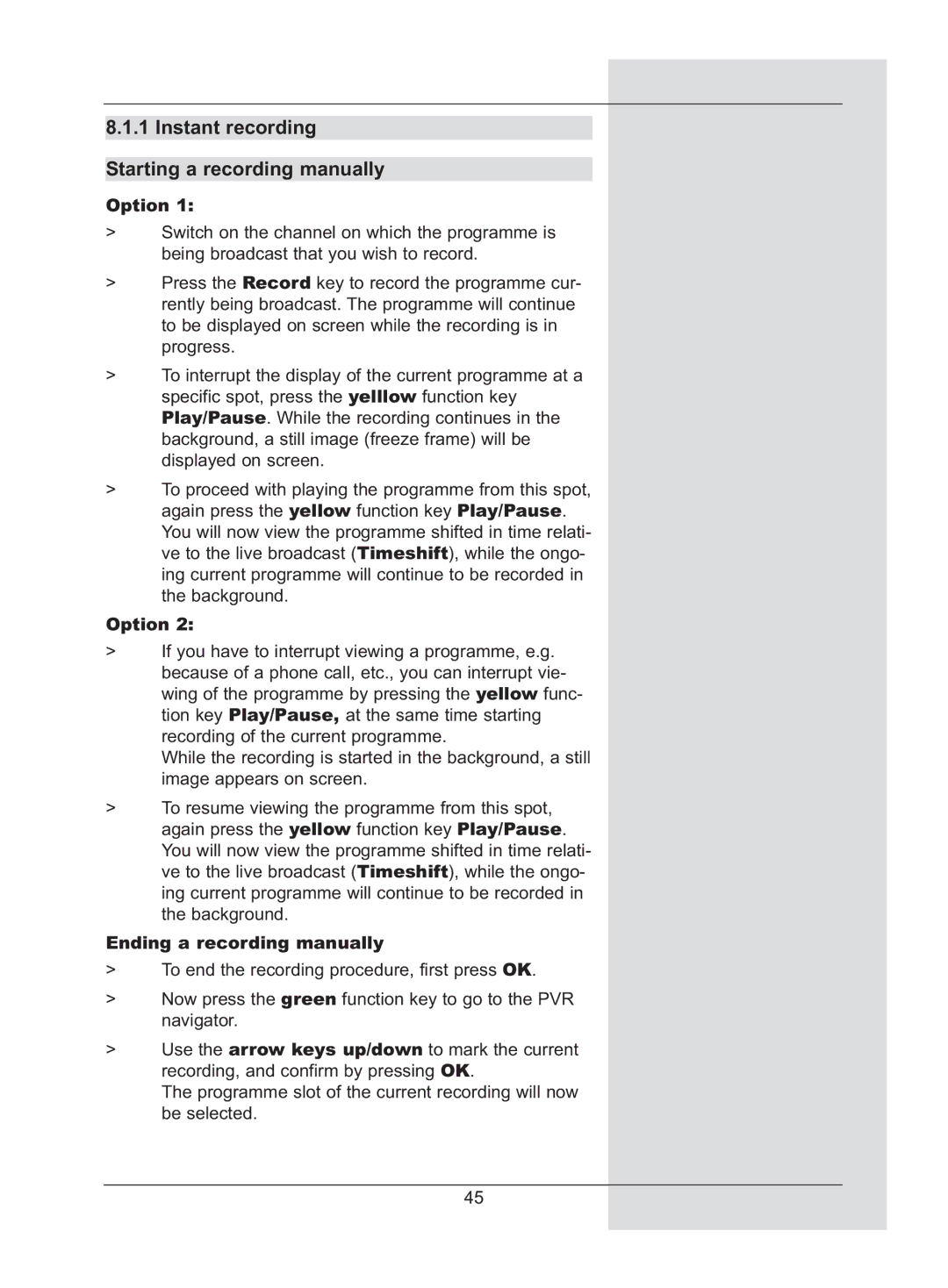 TechniSat DigiCorder S2 Instant recording Starting a recording manually, Ending a recording manually 