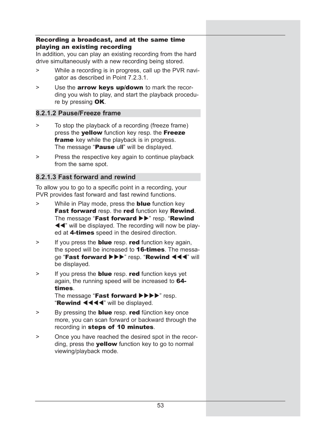 TechniSat DigiCorder S2 manual Pause/Freeze frame, Fast forward and rewind, Times 