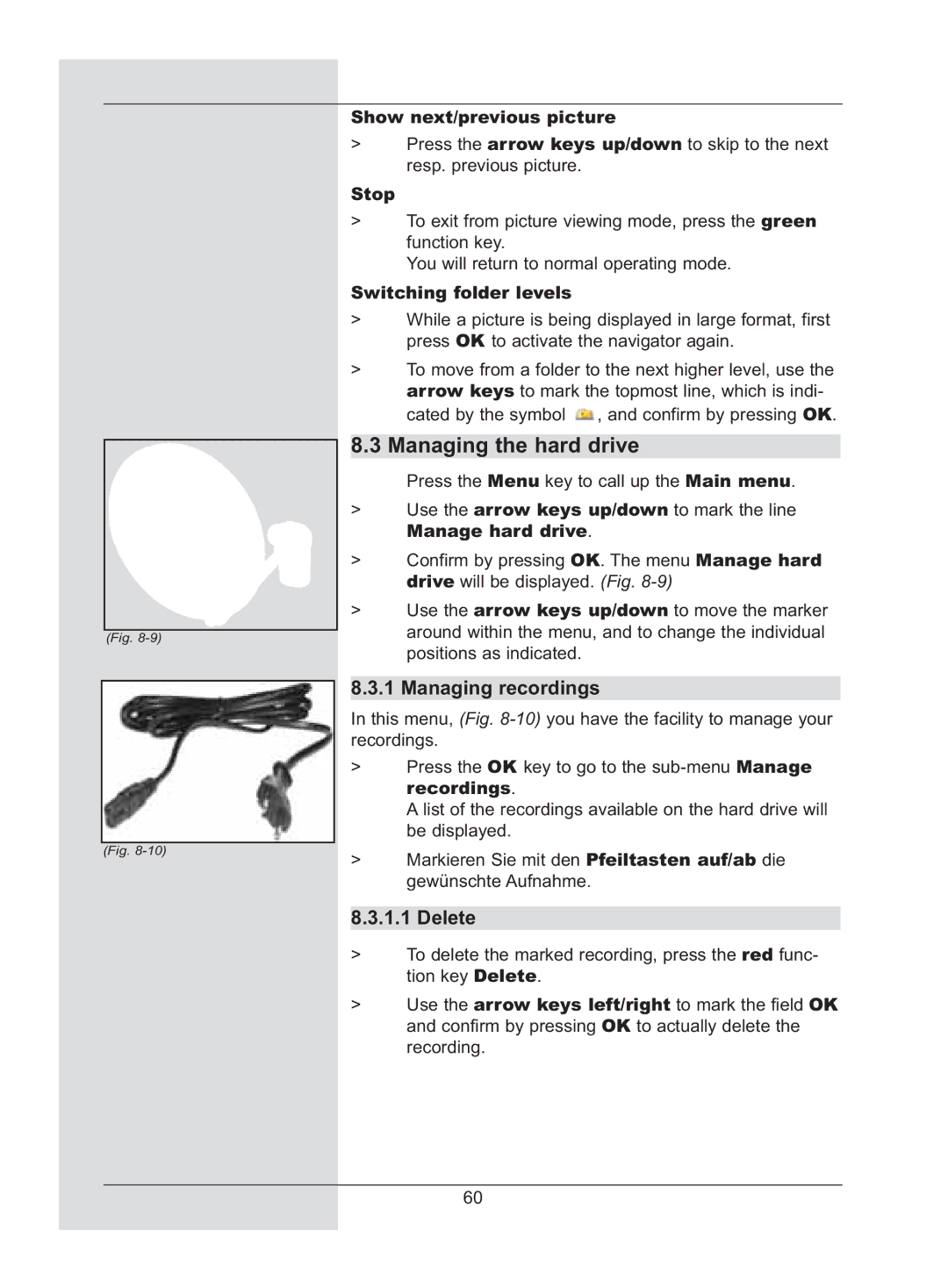 TechniSat DigiCorder S2 manual Managing the hard drive, Managing recordings, Delete, Show next/previous picture 