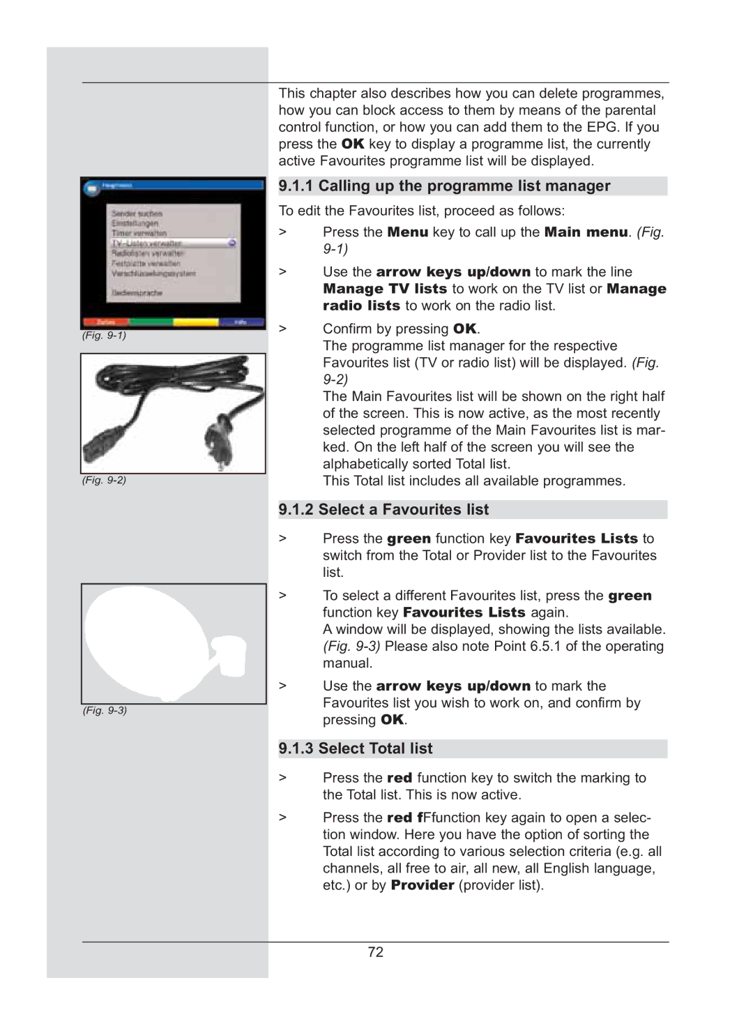 TechniSat DigiCorder S2 manual Calling up the programme list manager, Select a Favourites list, Select Total list 