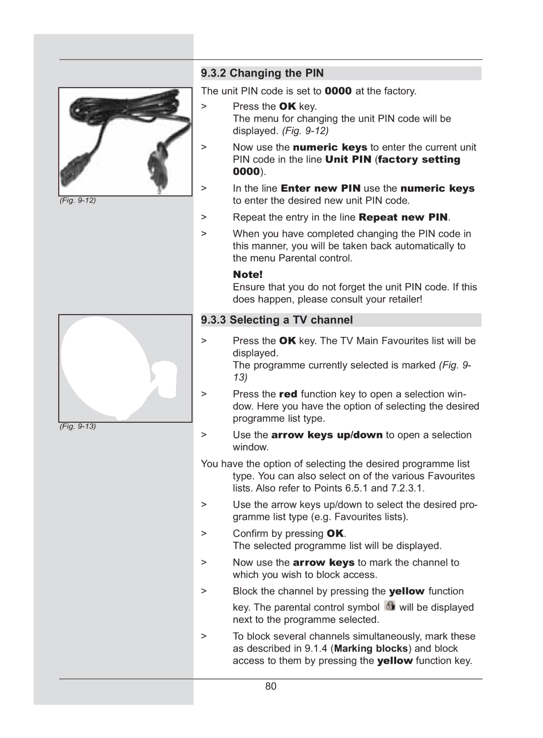 TechniSat DigiCorder S2 manual Changing the PIN, Selecting a TV channel 